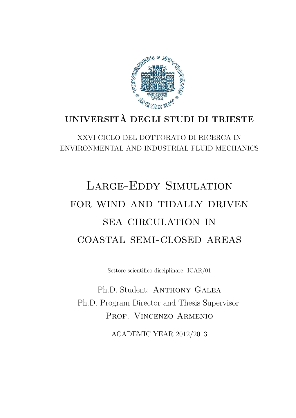 Large-Eddy Simulation for Wind and Tidally Driven Sea Circulation in Coastal Semi-Closed Areas