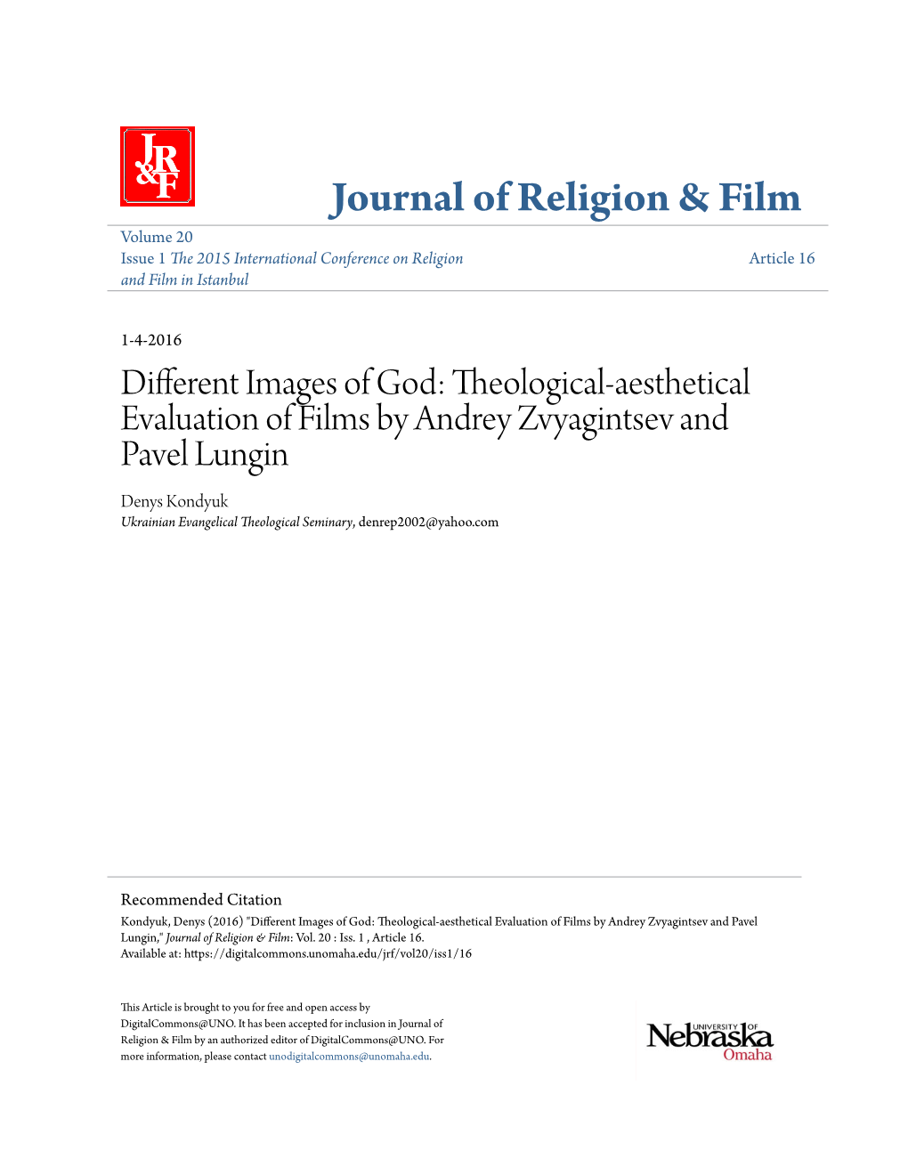 Different Images of God: Theological-Aesthetical Evaluation of Films by Andrey Zvyagintsev and Pavel Lungin
