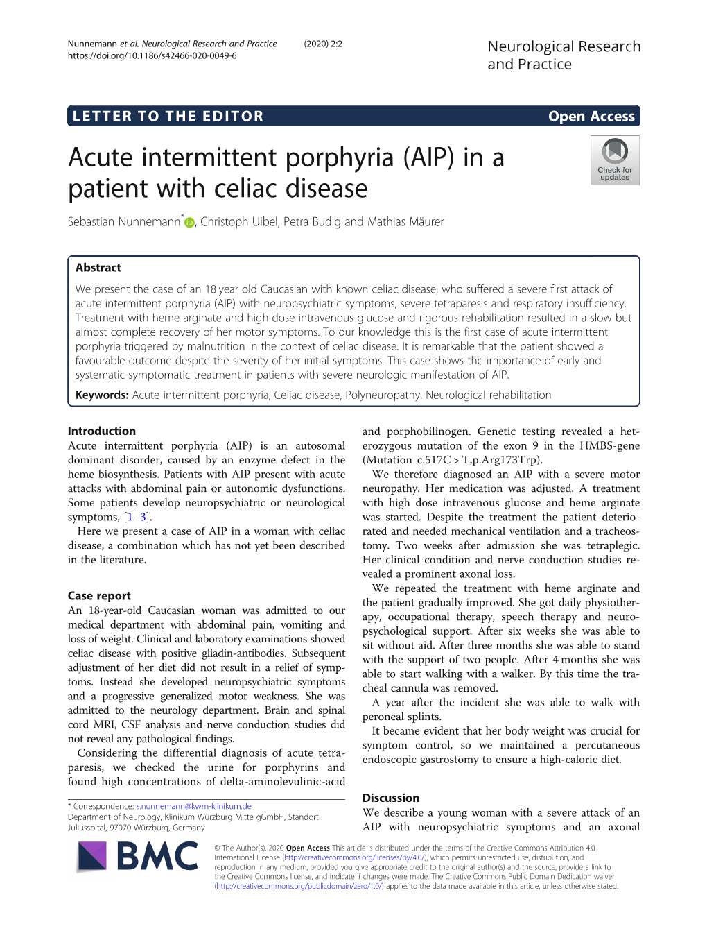 Acute Intermittent Porphyria (AIP) in a Patient with Celiac Disease Sebastian Nunnemann* , Christoph Uibel, Petra Budig and Mathias Mäurer