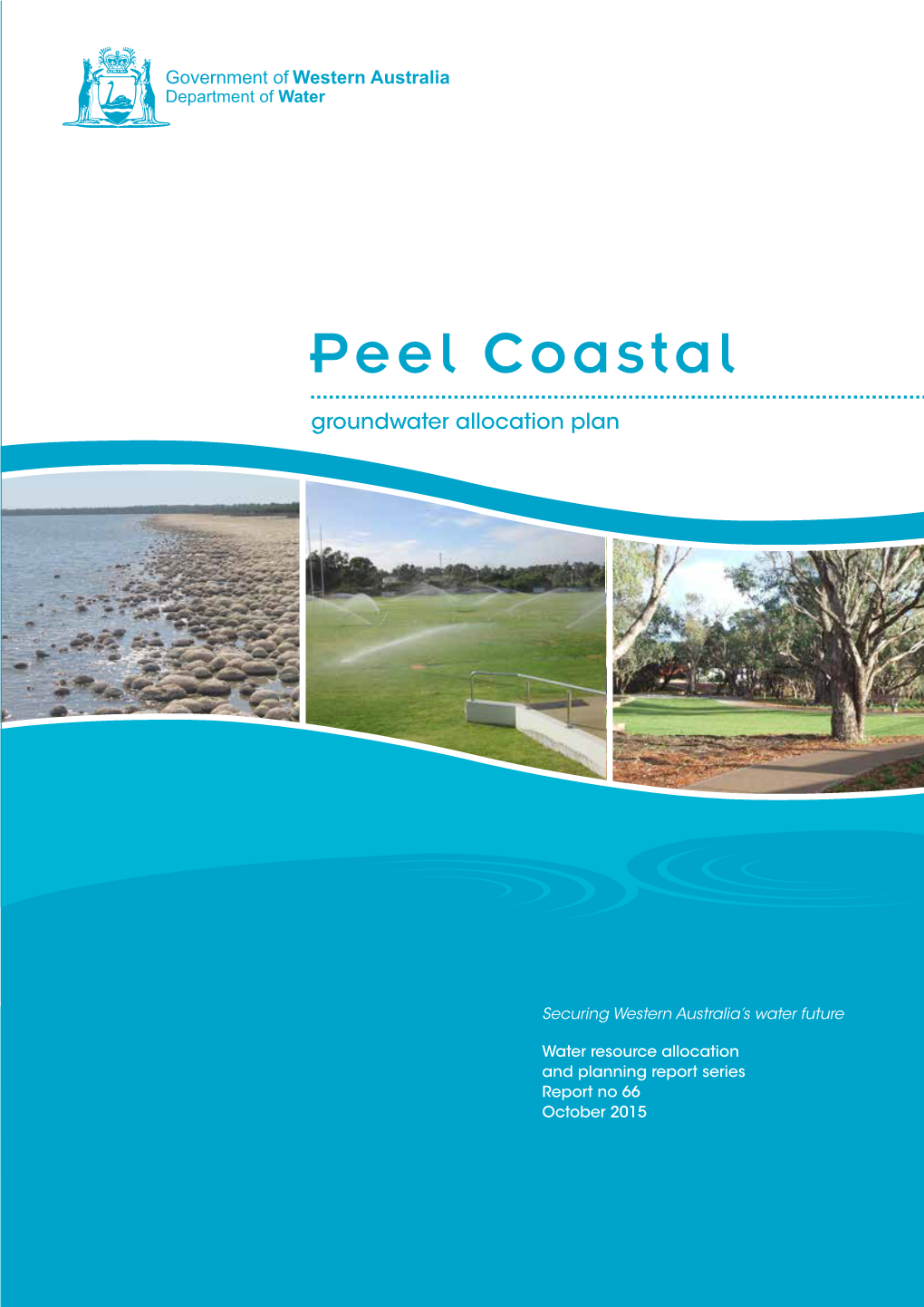 Peel Coastal Groundwater Allocation Plan Message from the Minister