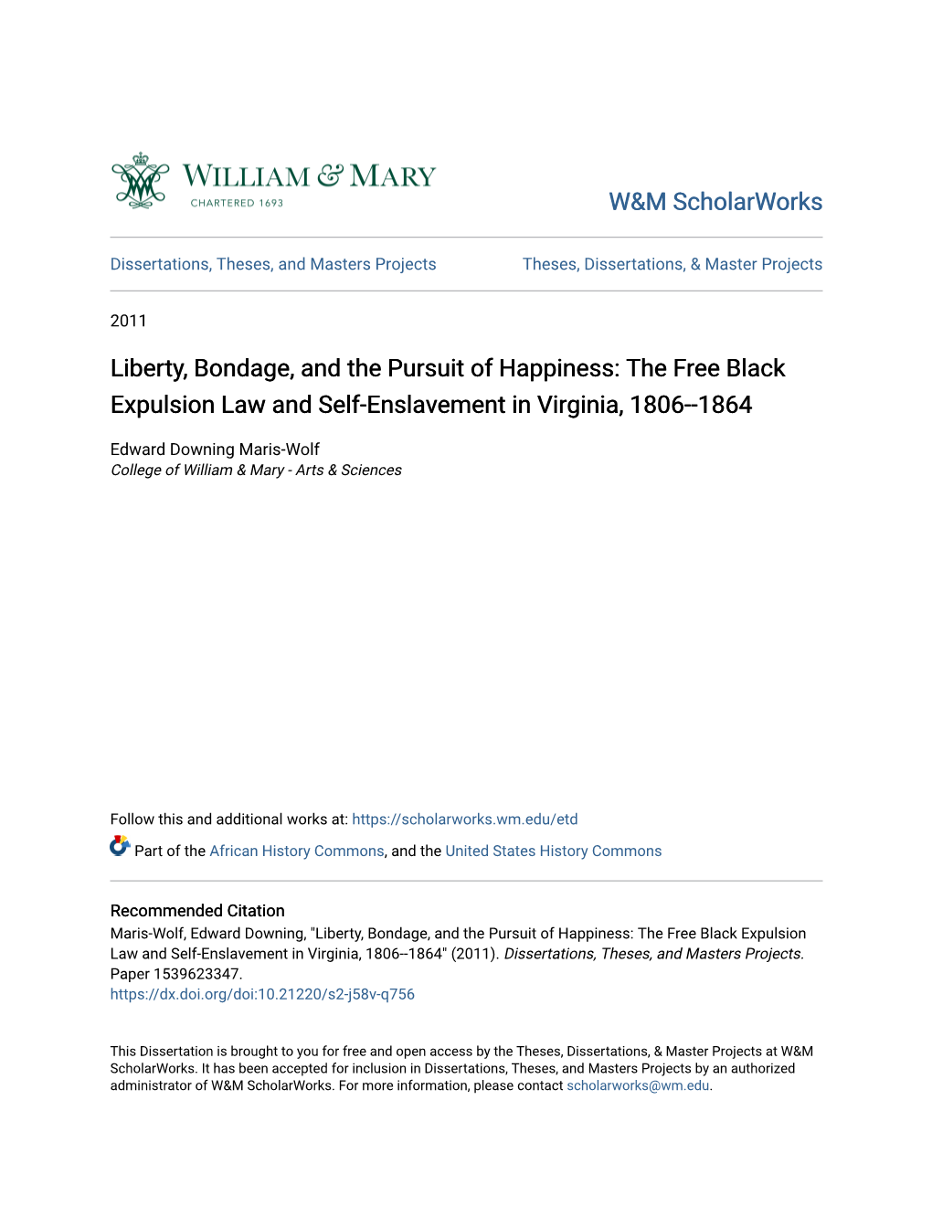 Liberty, Bondage, and the Pursuit of Happiness: the Free Black Expulsion Law and Self-Enslavement in Virginia, 1806--1864