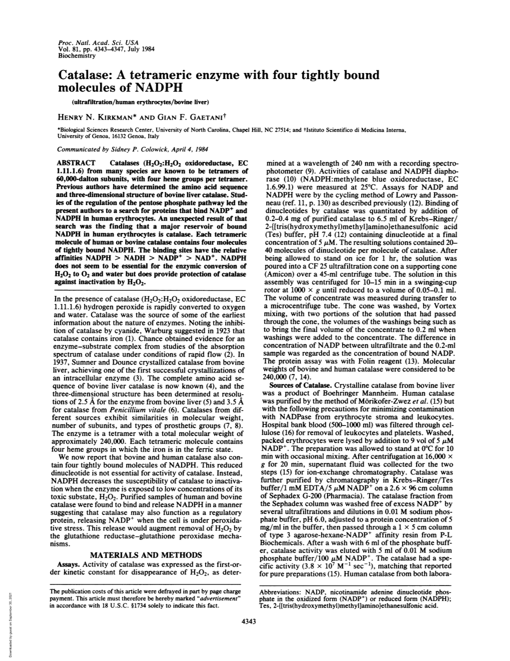 Catalase: a Tetrameric Enzyme with Four Tightly Bound Molecules of NADPH (Ultrafiltration/Human Erythrocytes/Bovine Liver) HENRY N