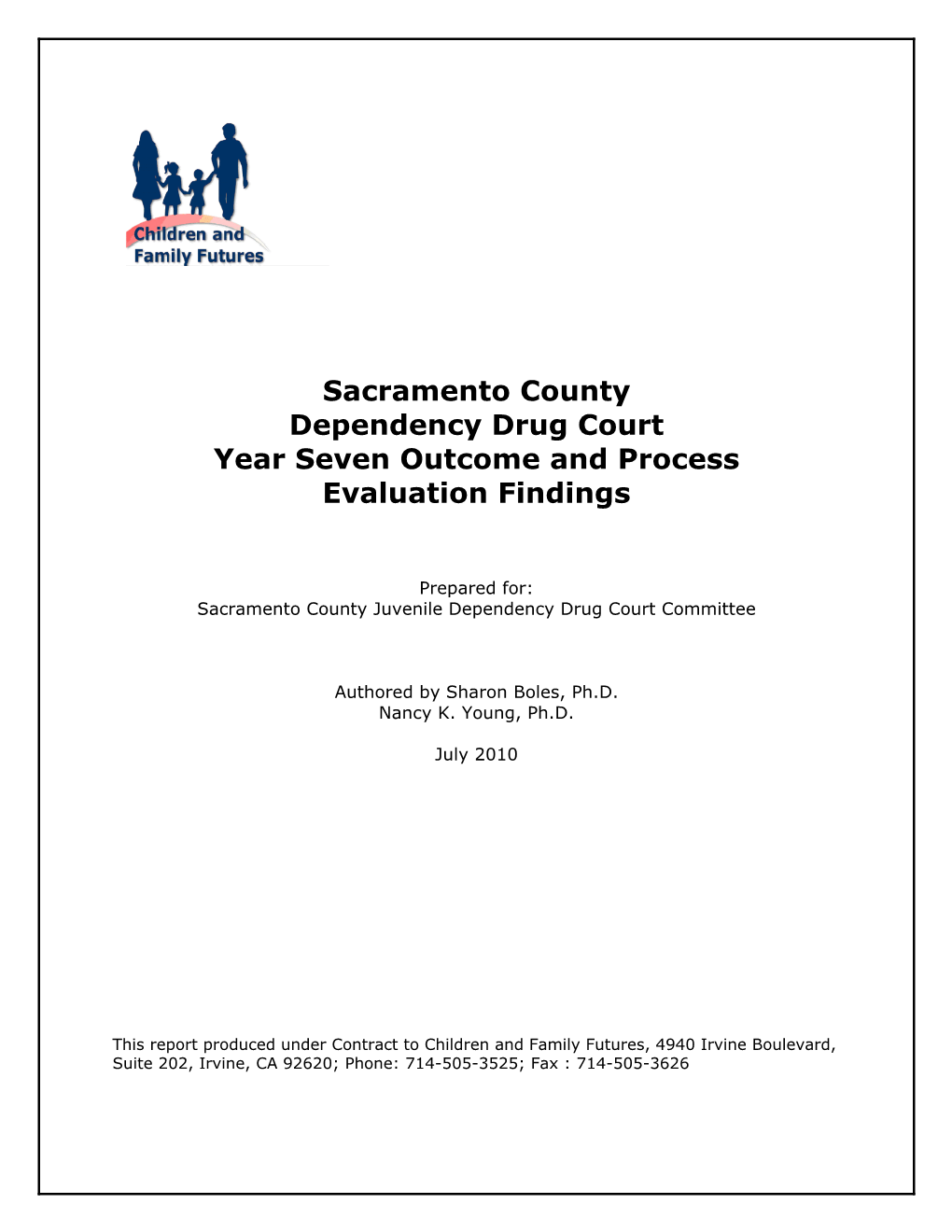 Sacramento County Dependency Drug Court Year Seven Outcome and Process Evaluation Findings