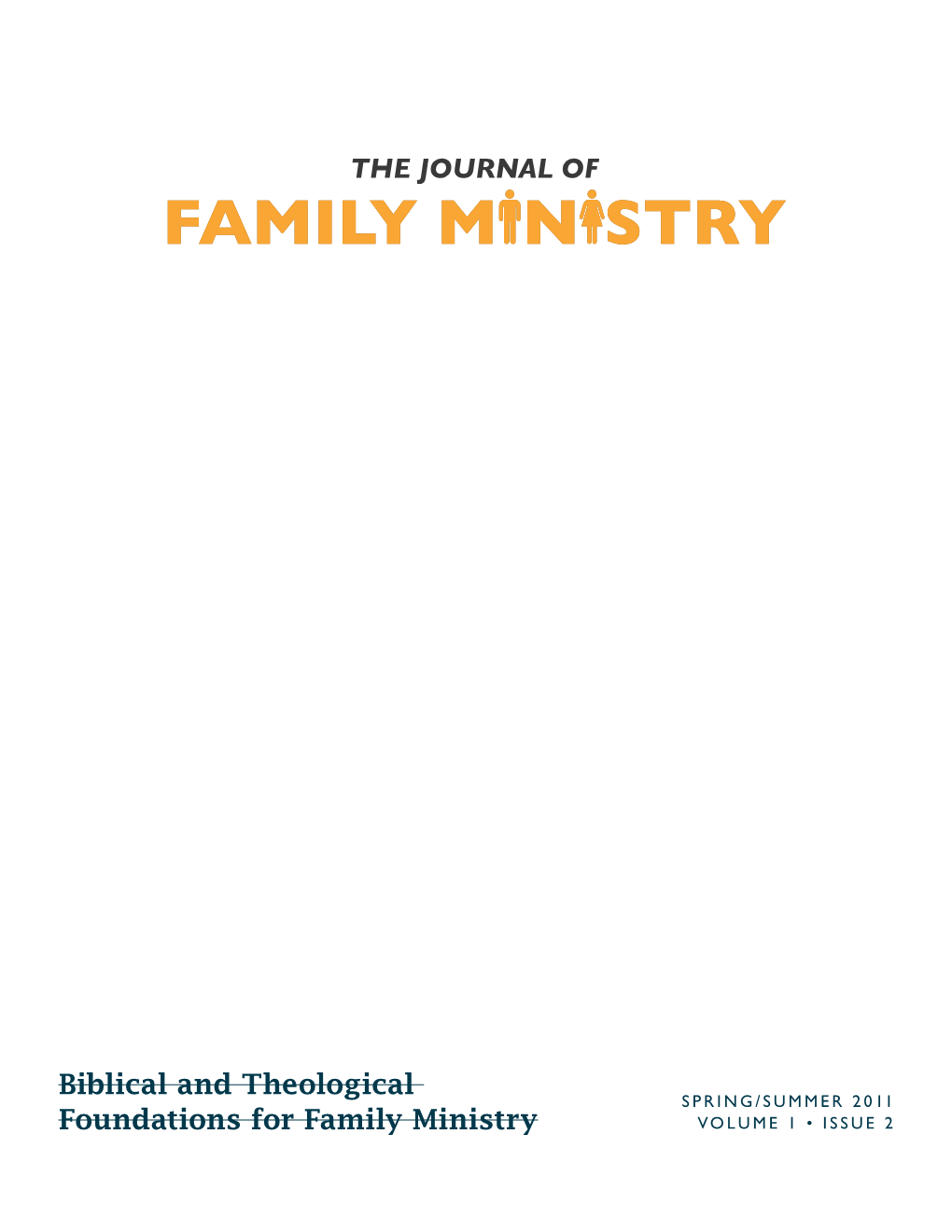 Biblical and Theological Foundations for Family Ministry