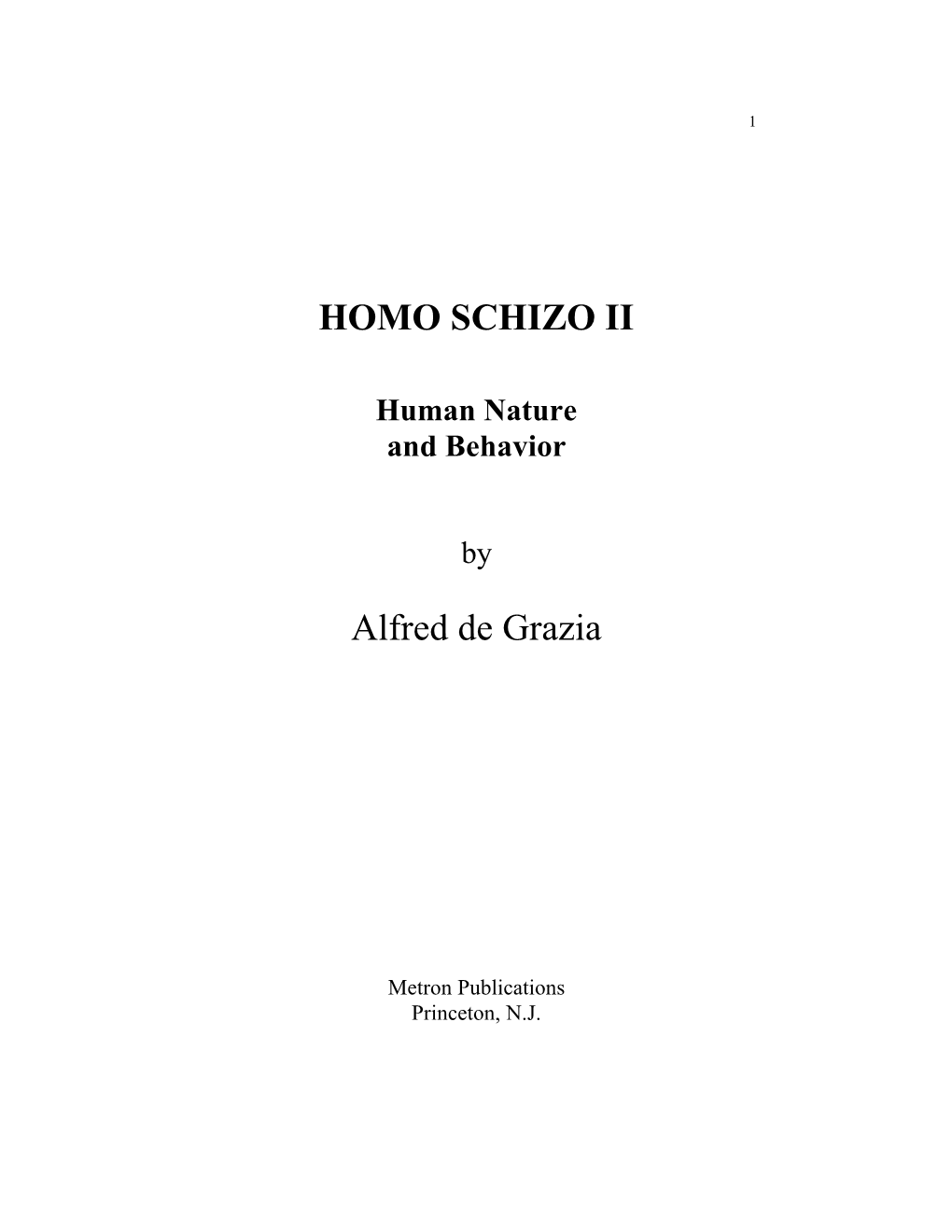 HOMO SCHIZO II Alfred De Grazia