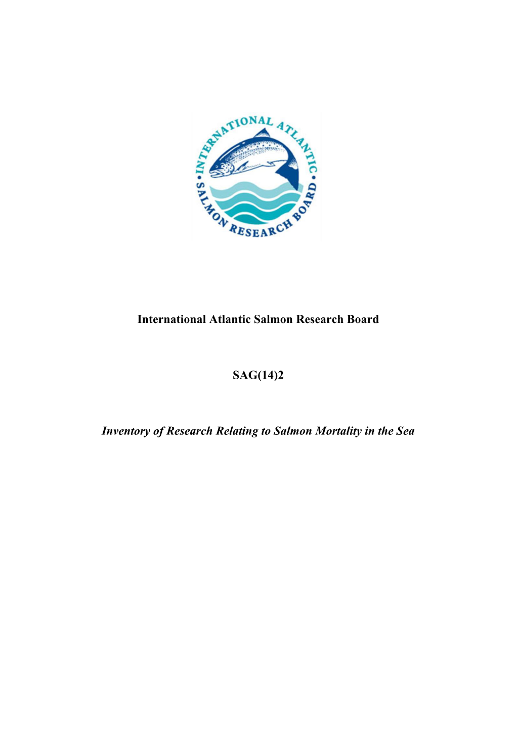 2 Inventory of Research Relating to Salmon Mortality in the Sea Summary