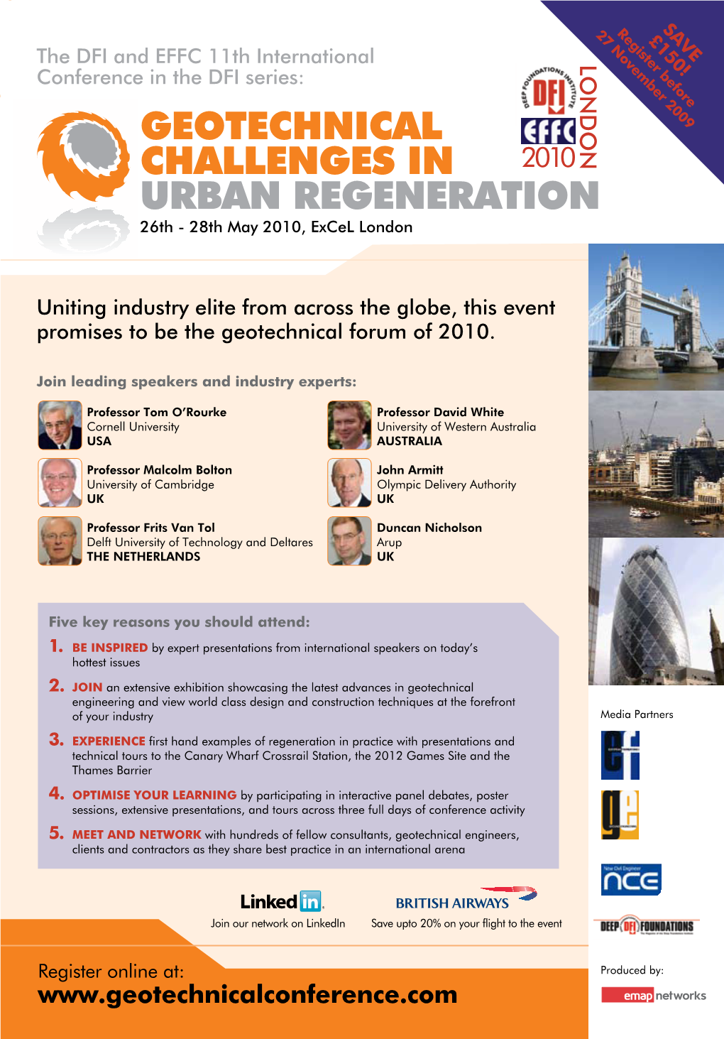 Geotechnical Challenges in Urban Regeneration 26Th - 28Th May 2010, Excel London