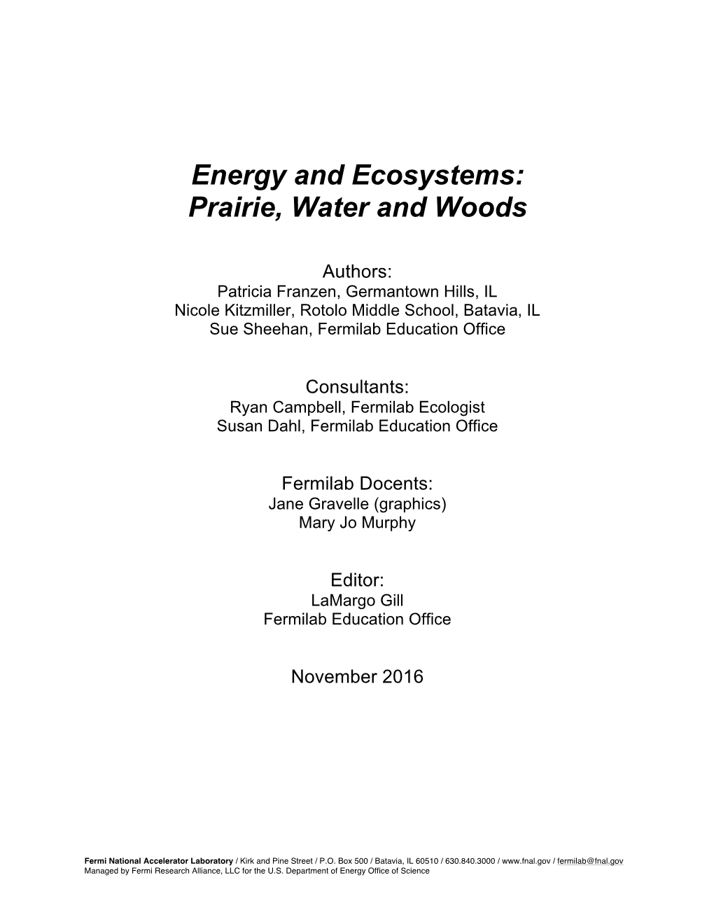 Energy and Ecosystems: Prairie, Water and Woods