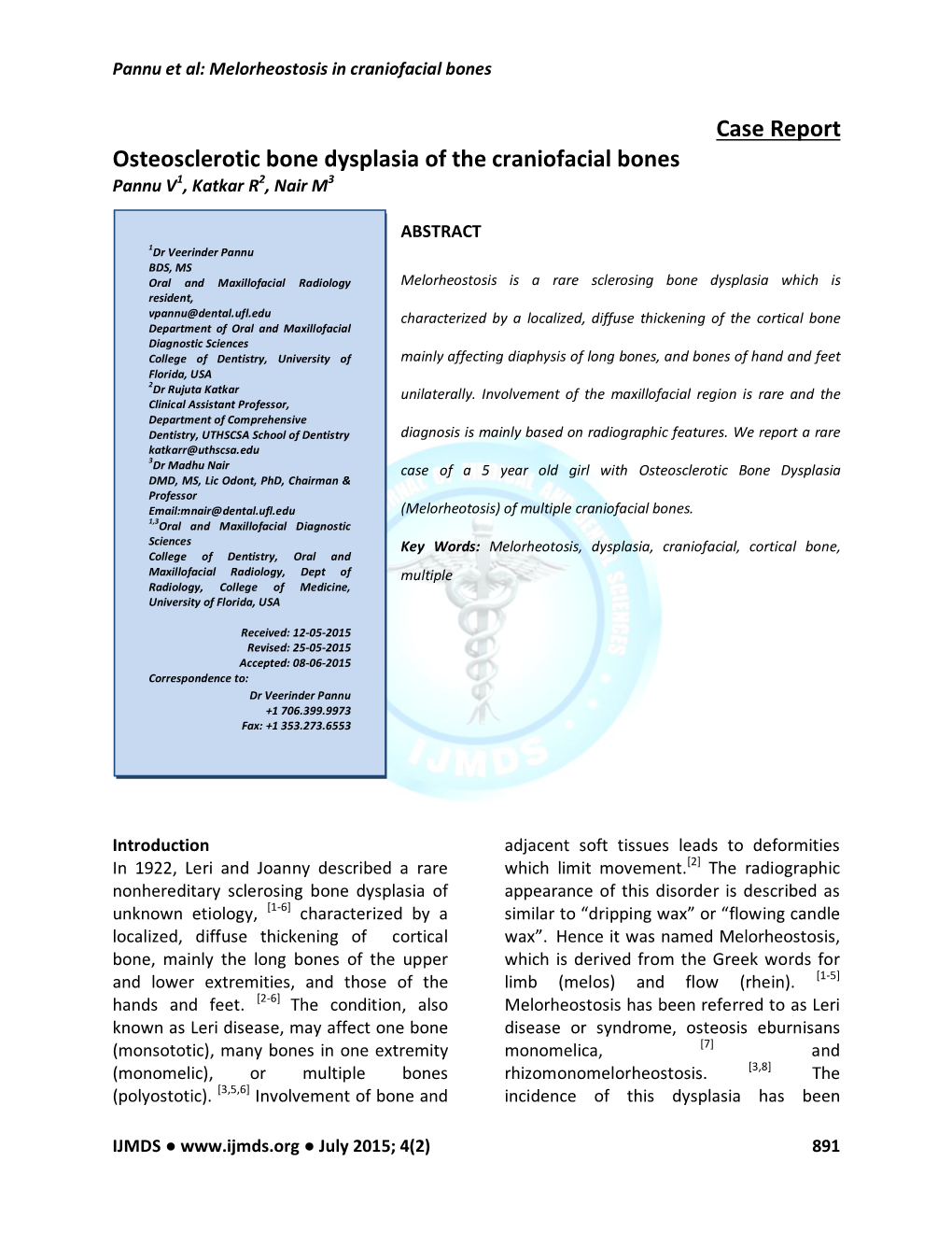 Case Report Osteosclerotic Bone Dysplasia of the Craniofacial Bones Pannu V1, Katkar R2, Nair M3