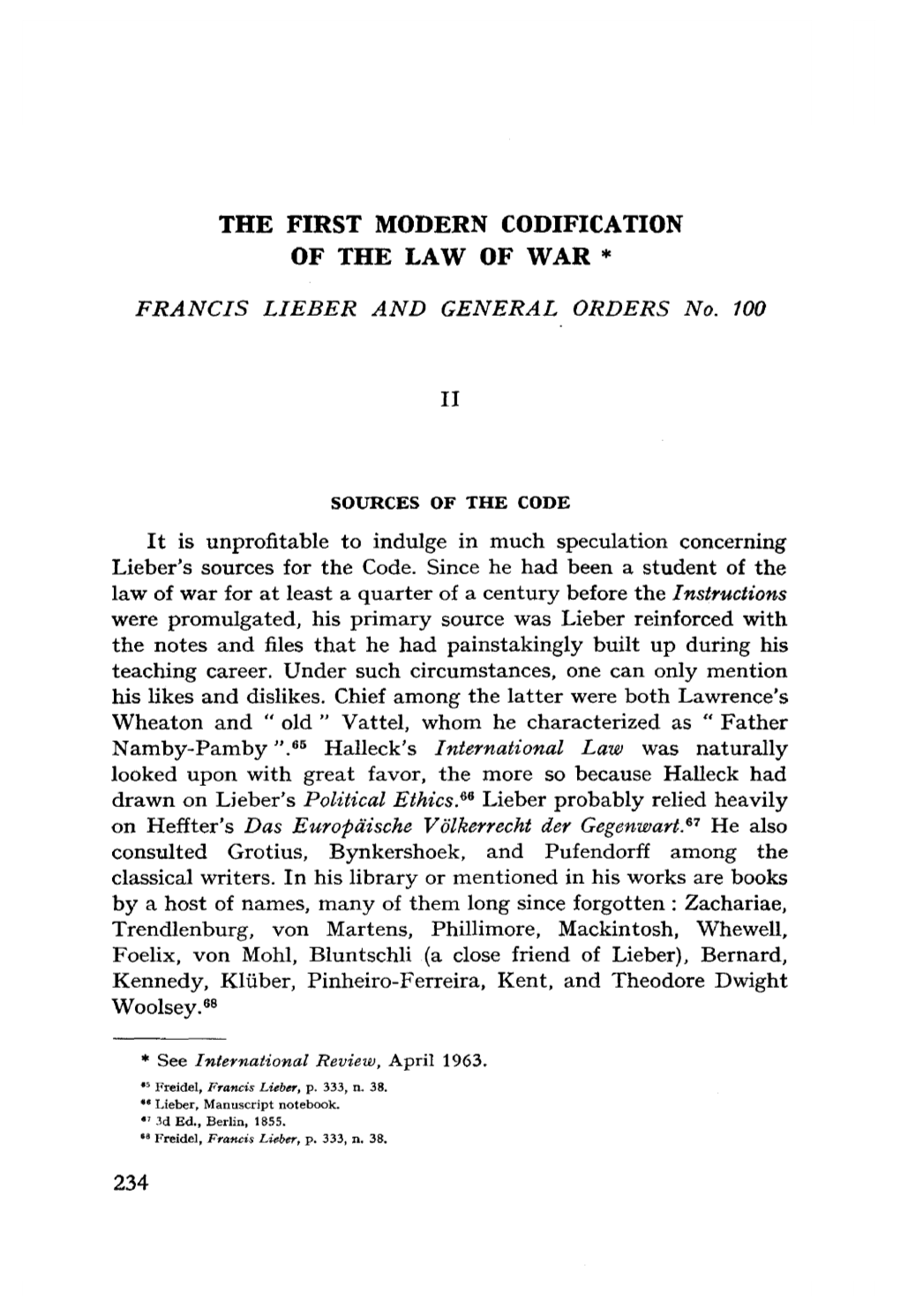 THE FIRST MODERN CODIFICATION of the LAW of WAR * FRANCIS LIEBER and GENERAL ORDERS No