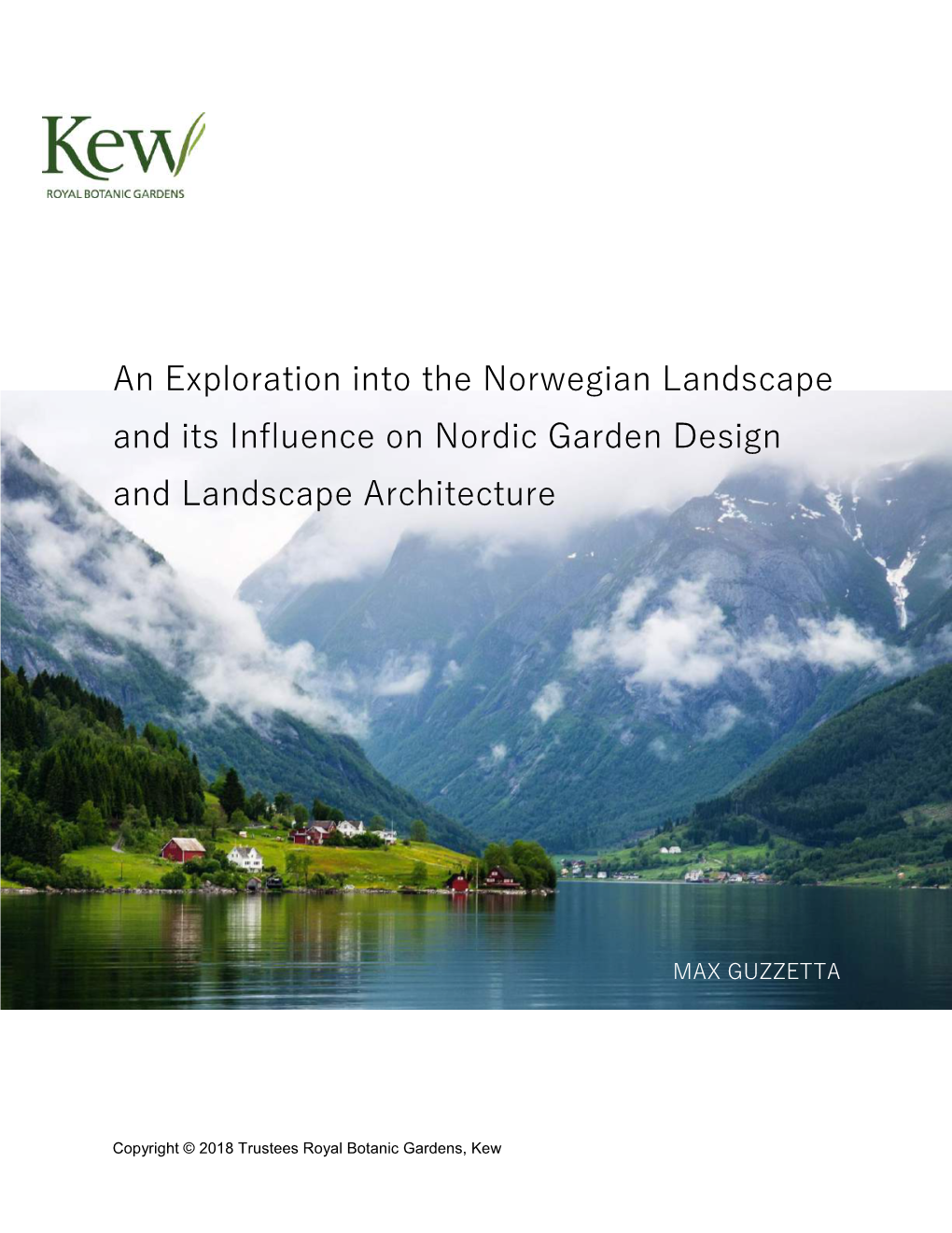 An Exploration Into the Norwegian Landscape and Its Influence on Nordic Garden Design and Landscape Architecture