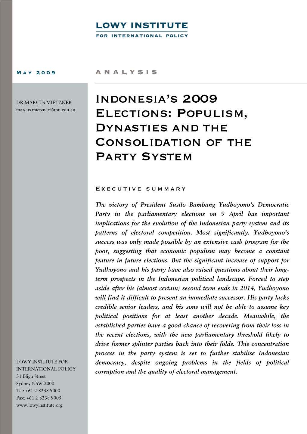 Indonesia's 2009 Elections: Populism, Dynasties and the Consolidation Of