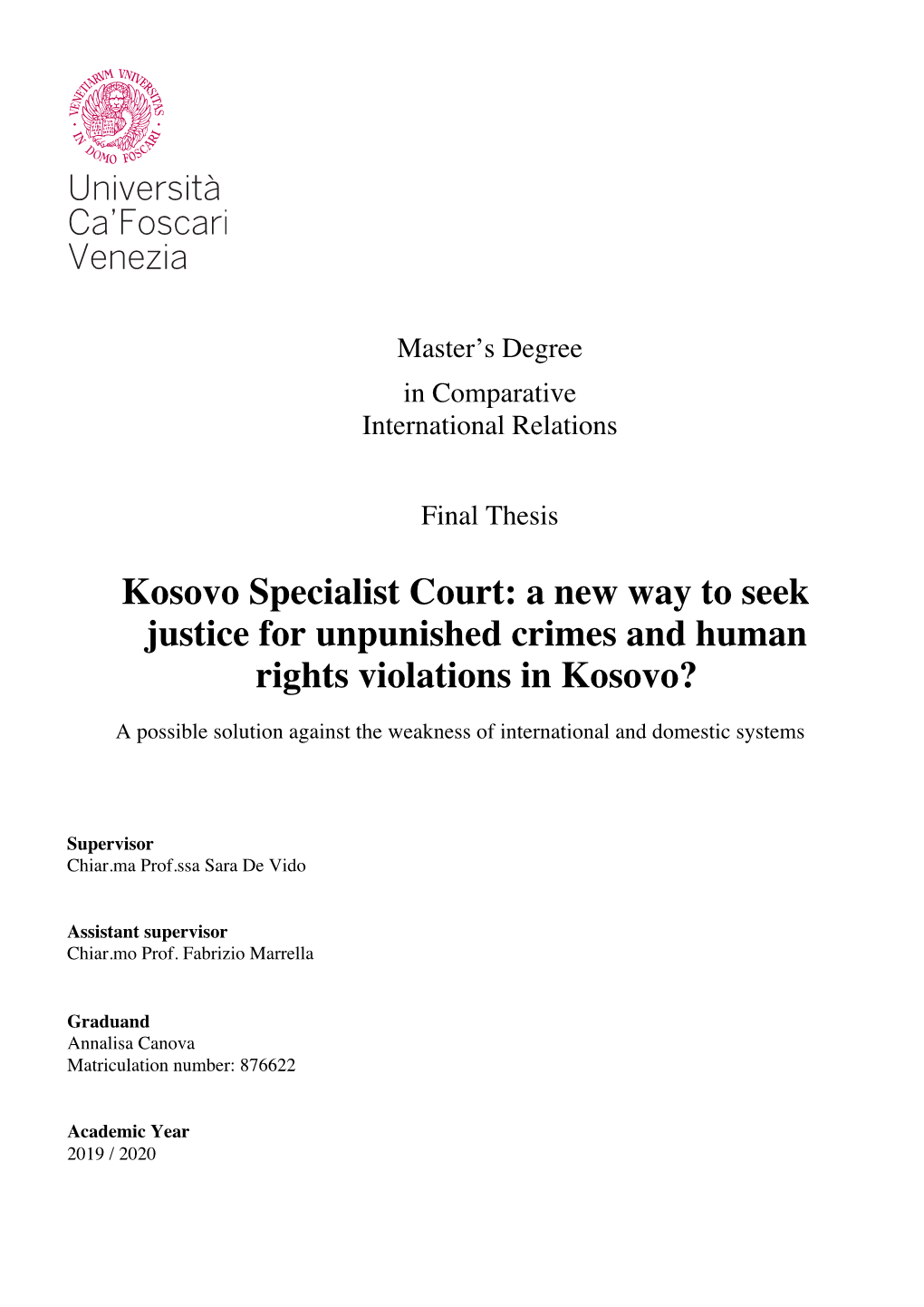 Kosovo Specialist Court: a New Way to Seek Justice for Unpunished Crimes and Human Rights Violations in Kosovo?