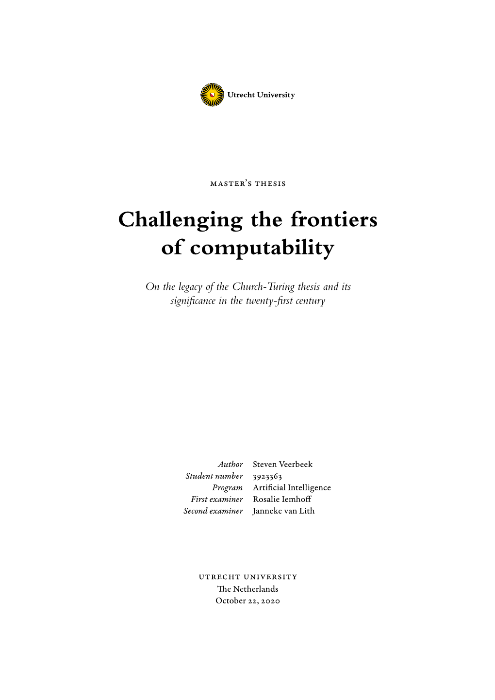 Challenging the Frontiers of Computability