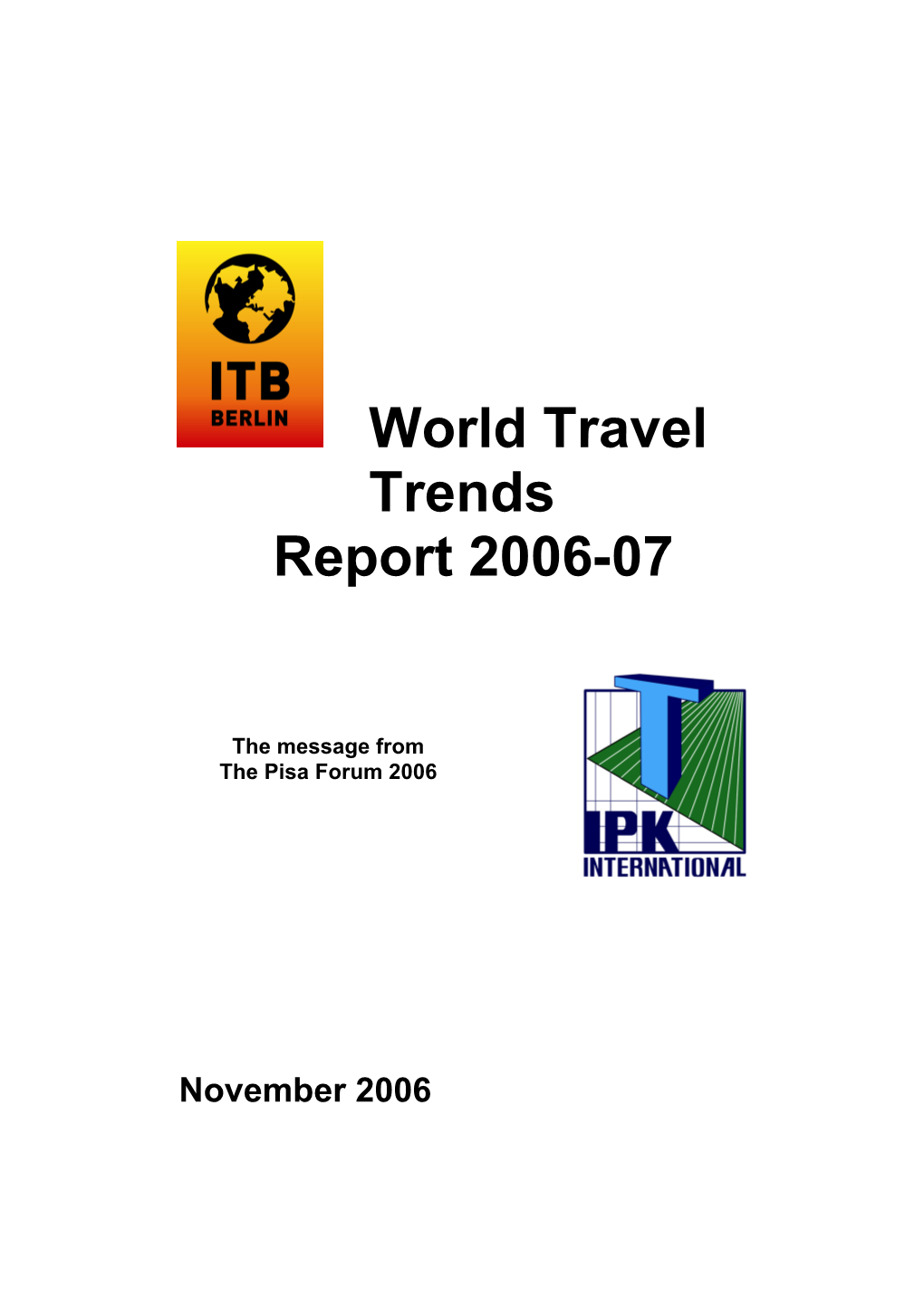 ITB Berlin | World Travel Trends Report 2006-07