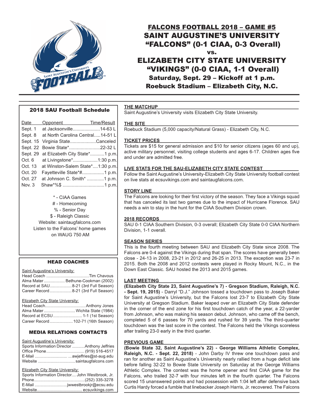 ELIZABETH CITY STATE UNIVERSITY “VIKINGS” (0-0 CIAA, 1-1 Overall) Saturday, Sept