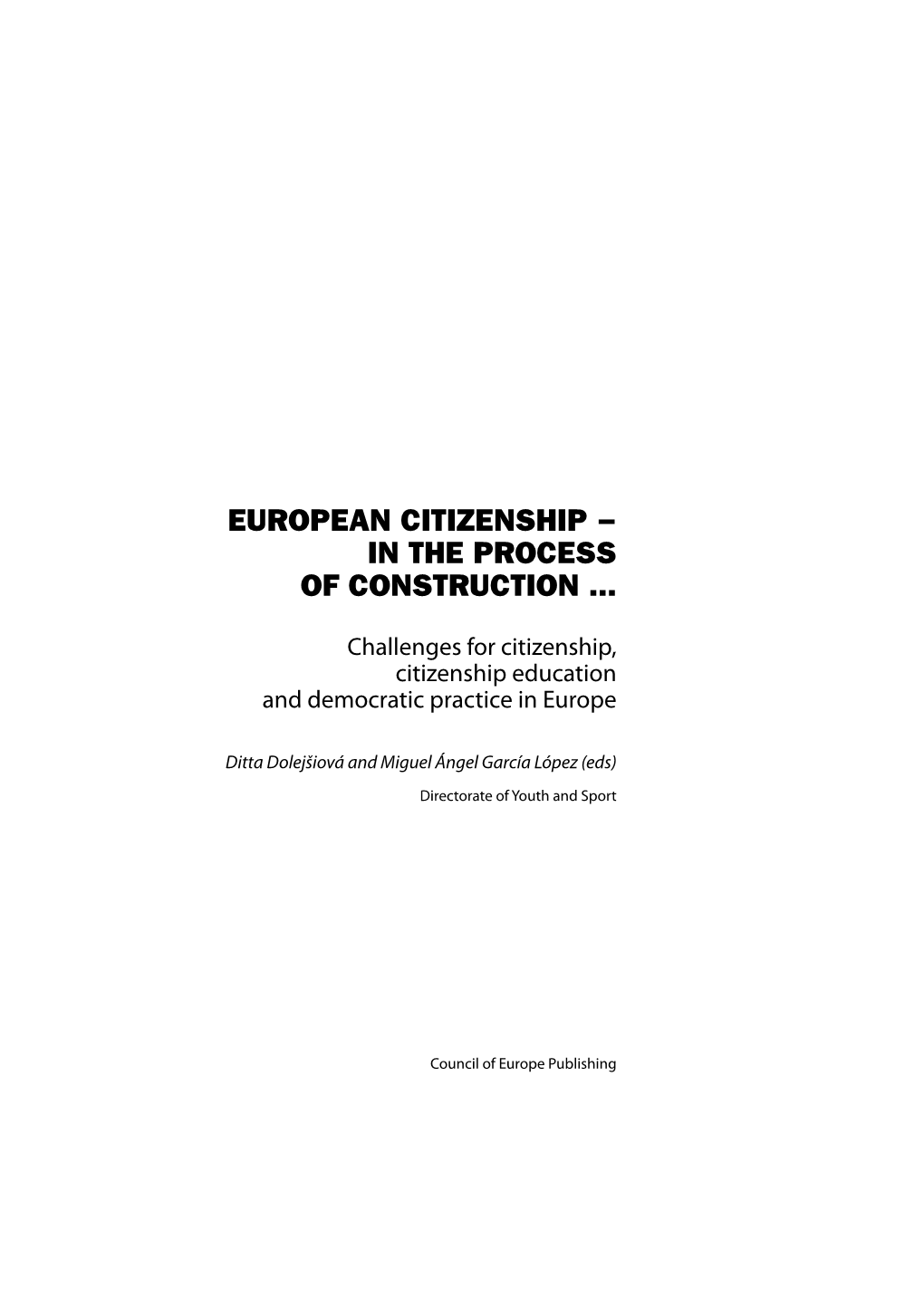 European Citizenship − in the Process of Construction