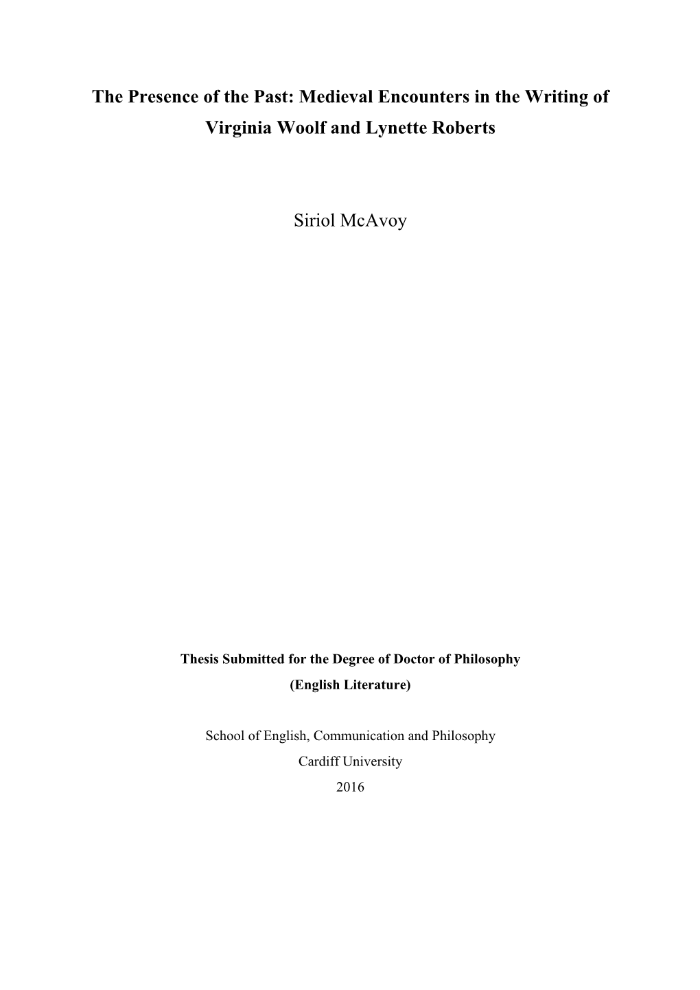 The Presence of the Past: Medieval Encounters in the Writing of Virginia Woolf and Lynette Roberts