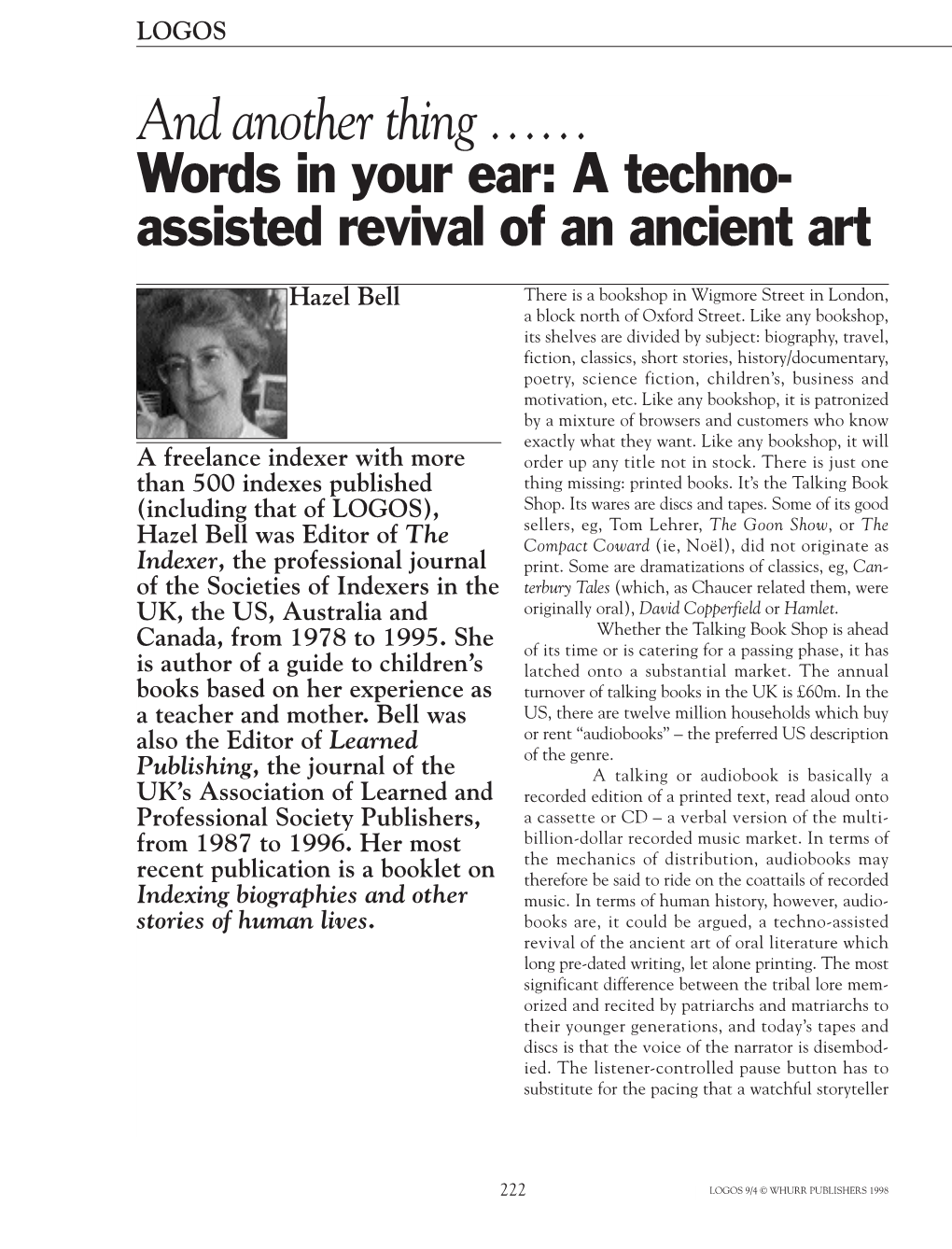 And Another Thing …… Words in Your Ear: a Techno- Assisted Revival of an Ancient Art