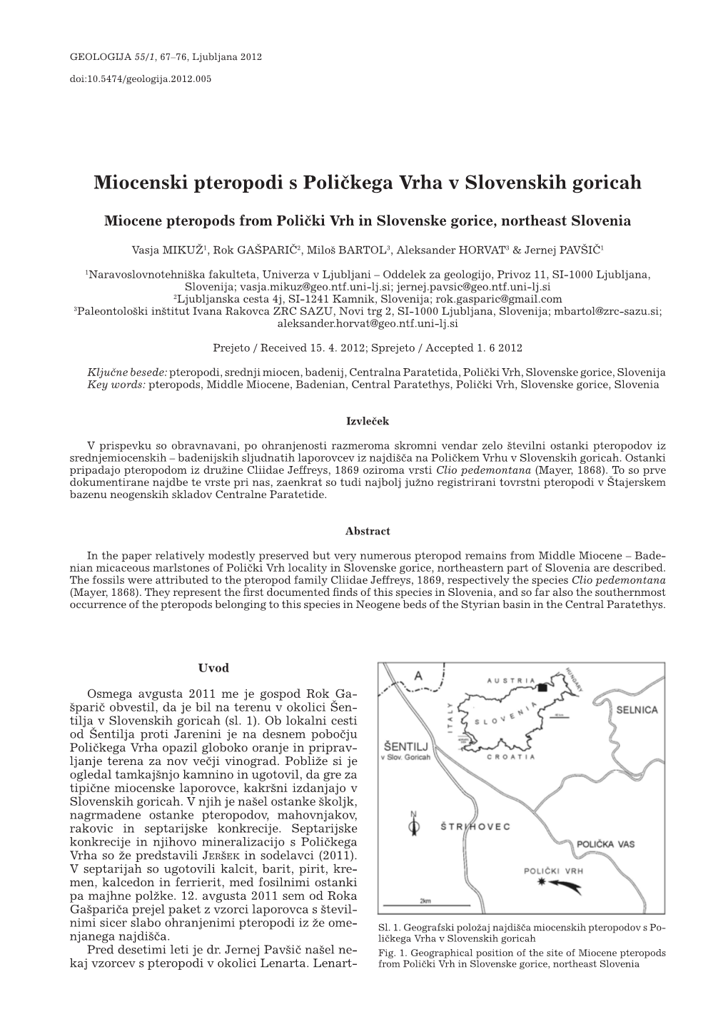 Miocenski Pteropodi S Poli~Kega Vrha V Slovenskih Goricah