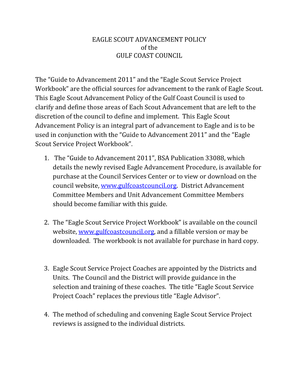 EAGLE SCOUT ADVANCEMENT POLICY of the GULF COAST COUNCIL