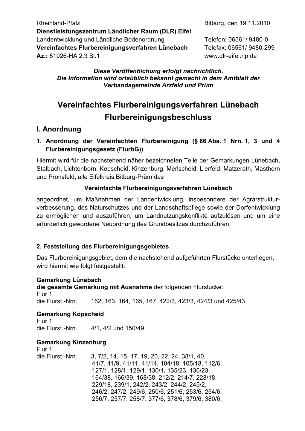 Vereinfachtes Flurbereinigungsverfahren Lünebach Telefax: 06561/ 9480-299 Az.: 51026-HA 2.3 Bl.1