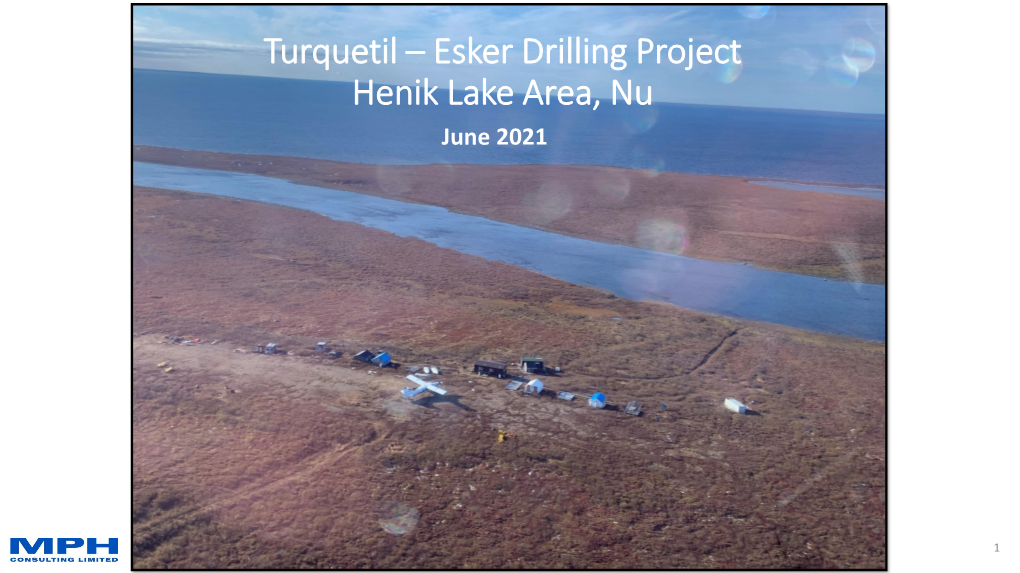 Turquetil Gold Project, Southern Nunavut, Canada