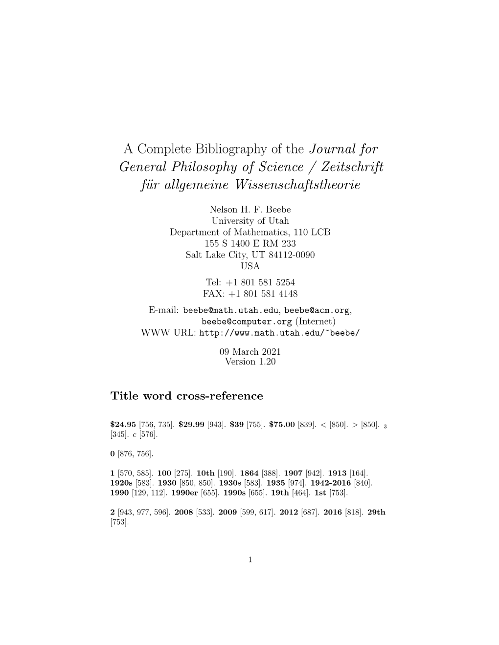 A Complete Bibliography of the Journal for General Philosophy of Science / Zeitschrift F¨Ur Allgemeine Wissenschaftstheorie