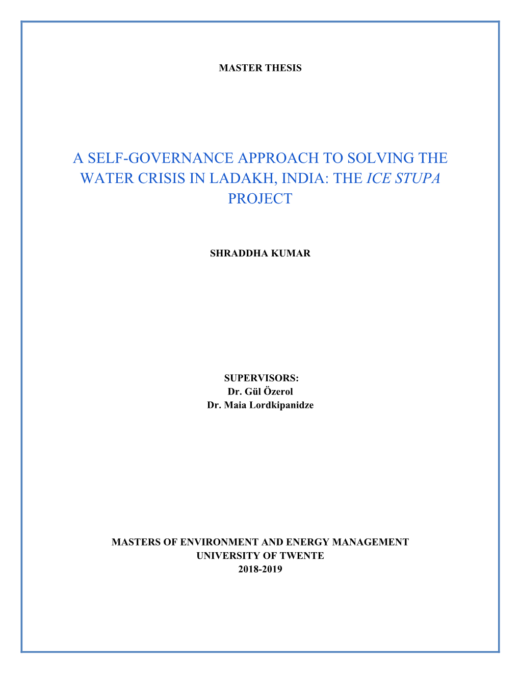 A Self-Governance Approach to Solving the Water Crisis in Ladakh, India: the Ice Stupa Project