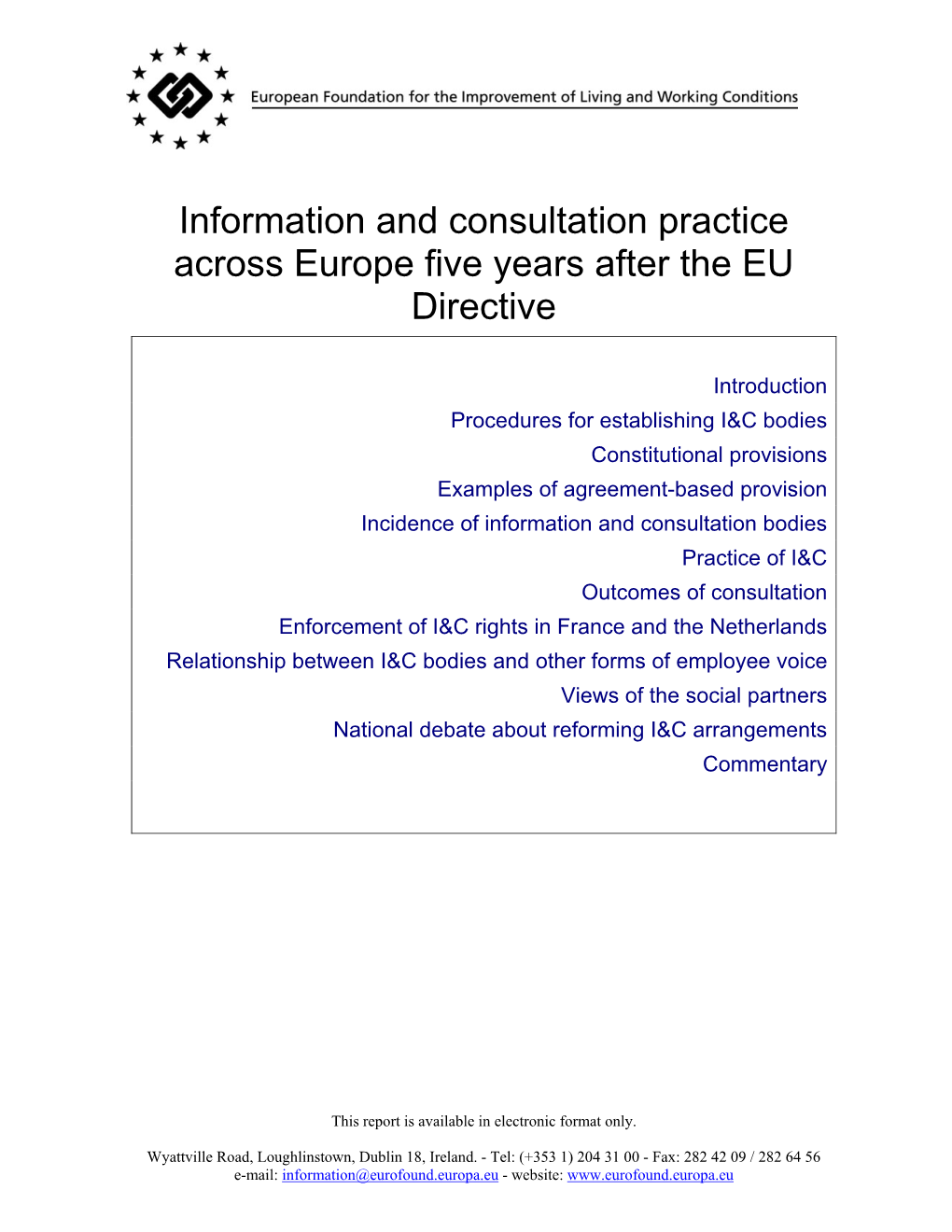 Information and Consultation Practice Across Europe Five Years After the EU Directive