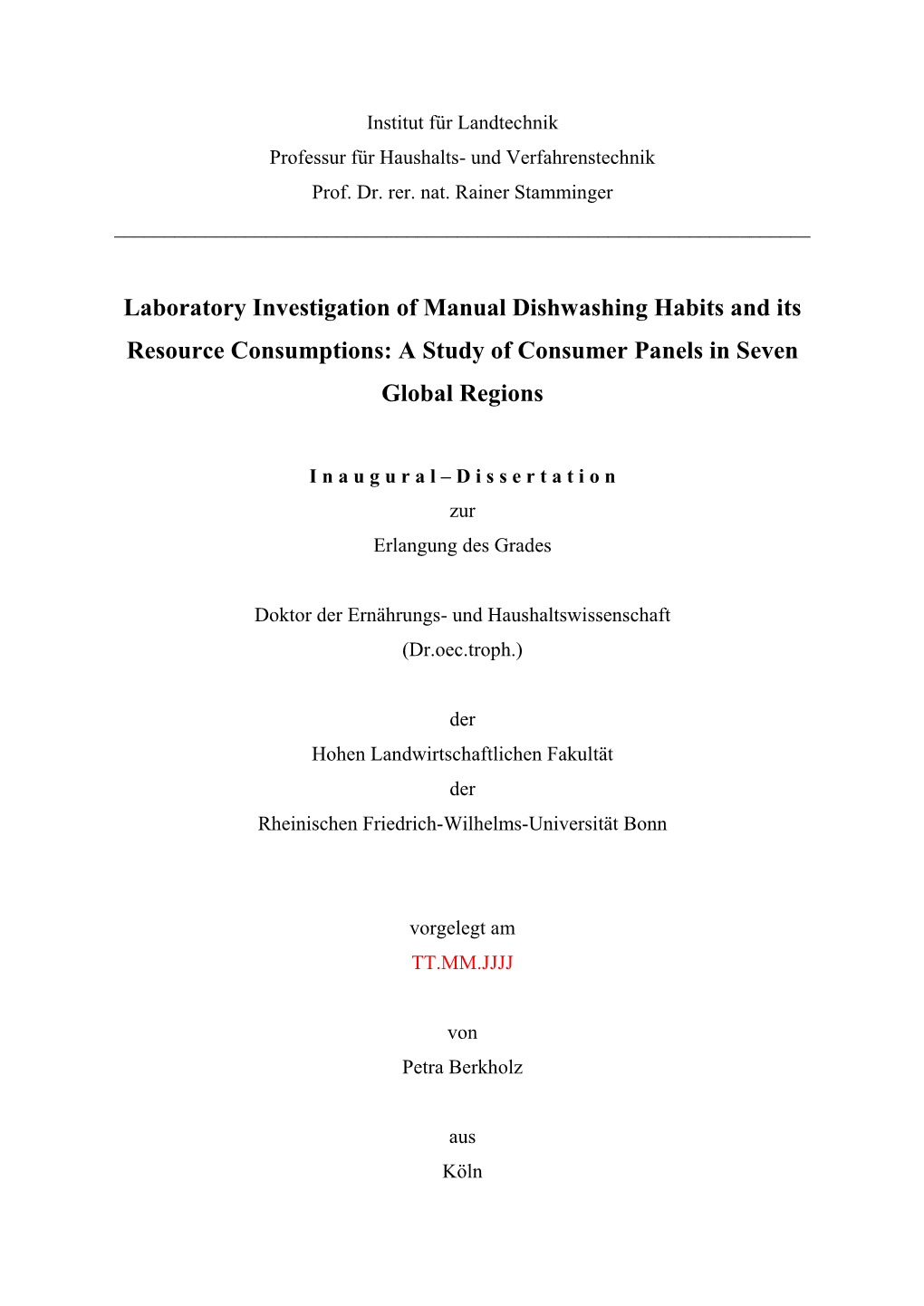 Laboratory Investigation of Manual Dishwashing Habits and Its Resource Consumptions: a Study of Consumer Panels in Seven Global Regions