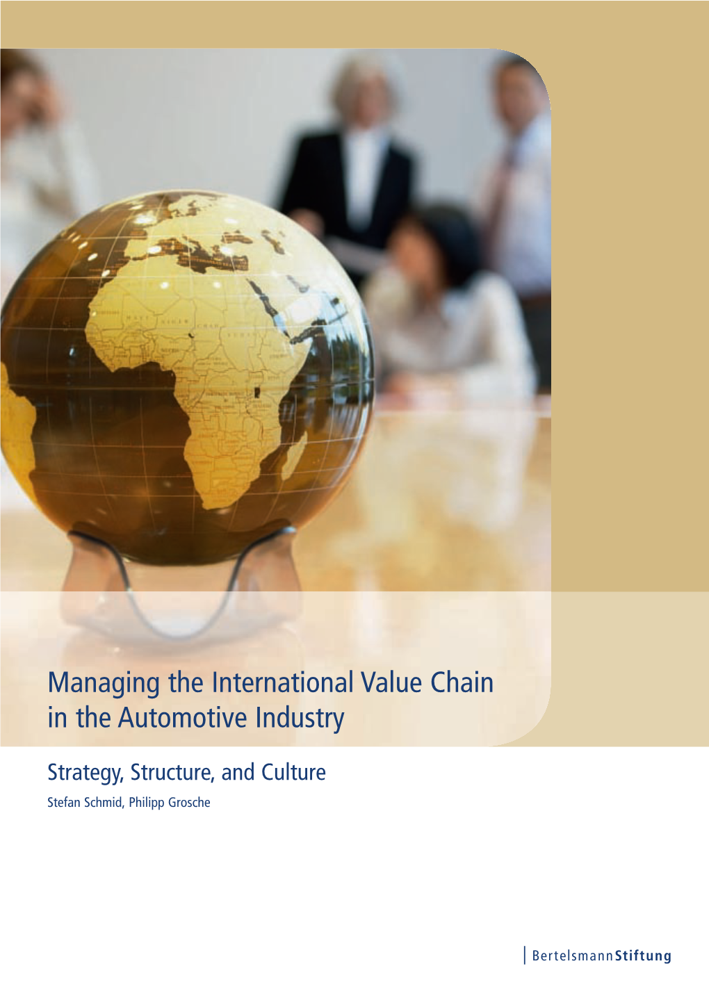 Managing the International Value Chain in the Automotive Industry
