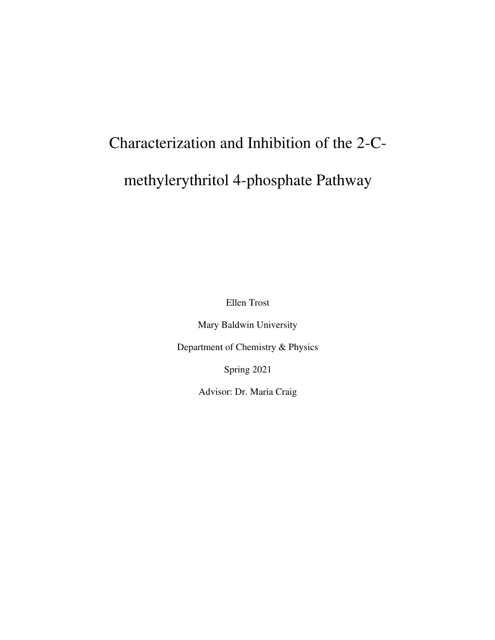 Characterization and Inhibition of the 2-C- Methylerythritol 4-Phosphate