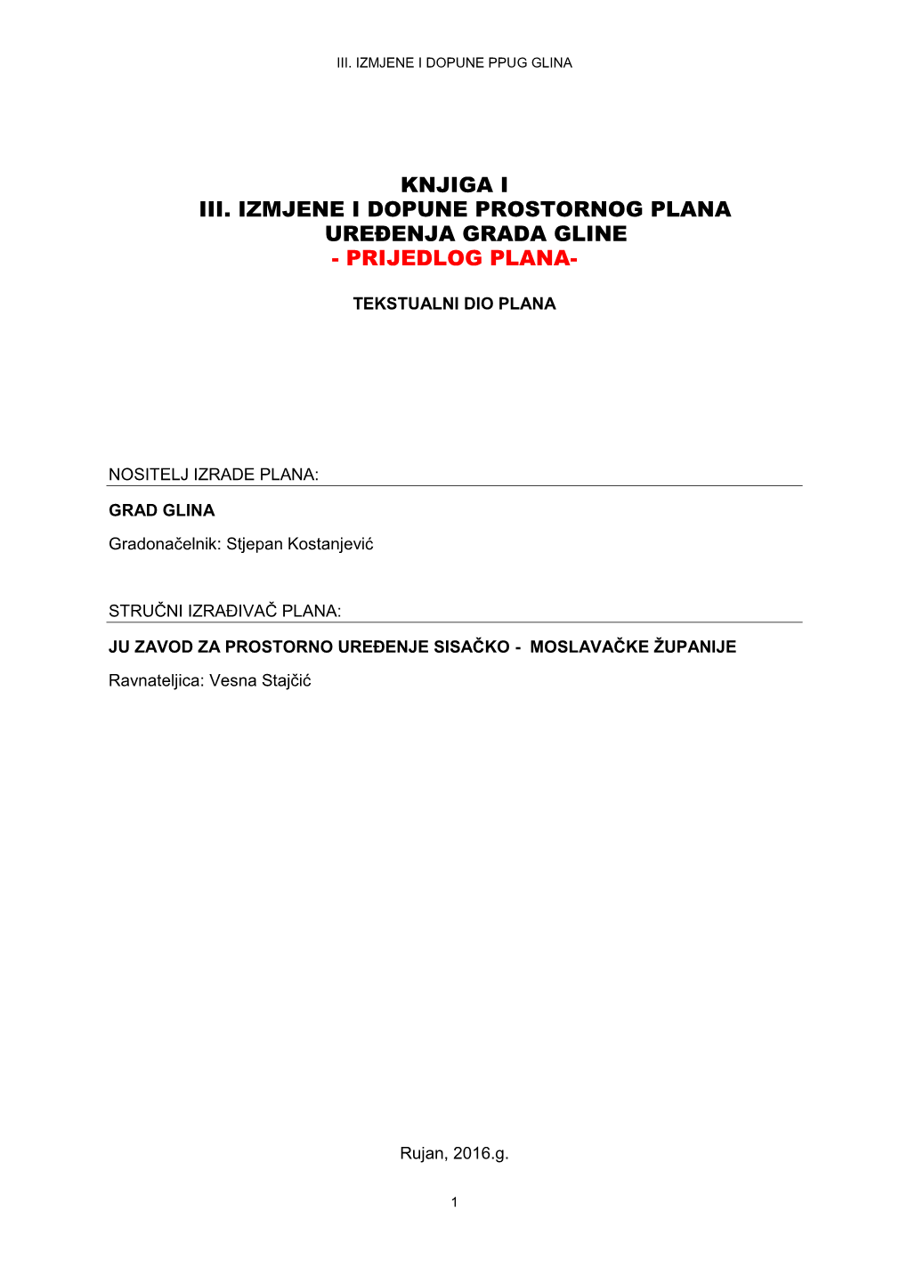 Knjiga I Iii. Izmjene I Dopune Prostornog Plana Uređenja Grada Gline - Prijedlog Plana