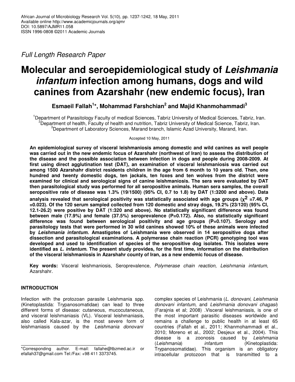 Molecular and Seroepidemiological Study of Leishmania Infantum Infection Among Humans, Dogs and Wild Canines from Azarshahr (New Endemic Focus), Iran
