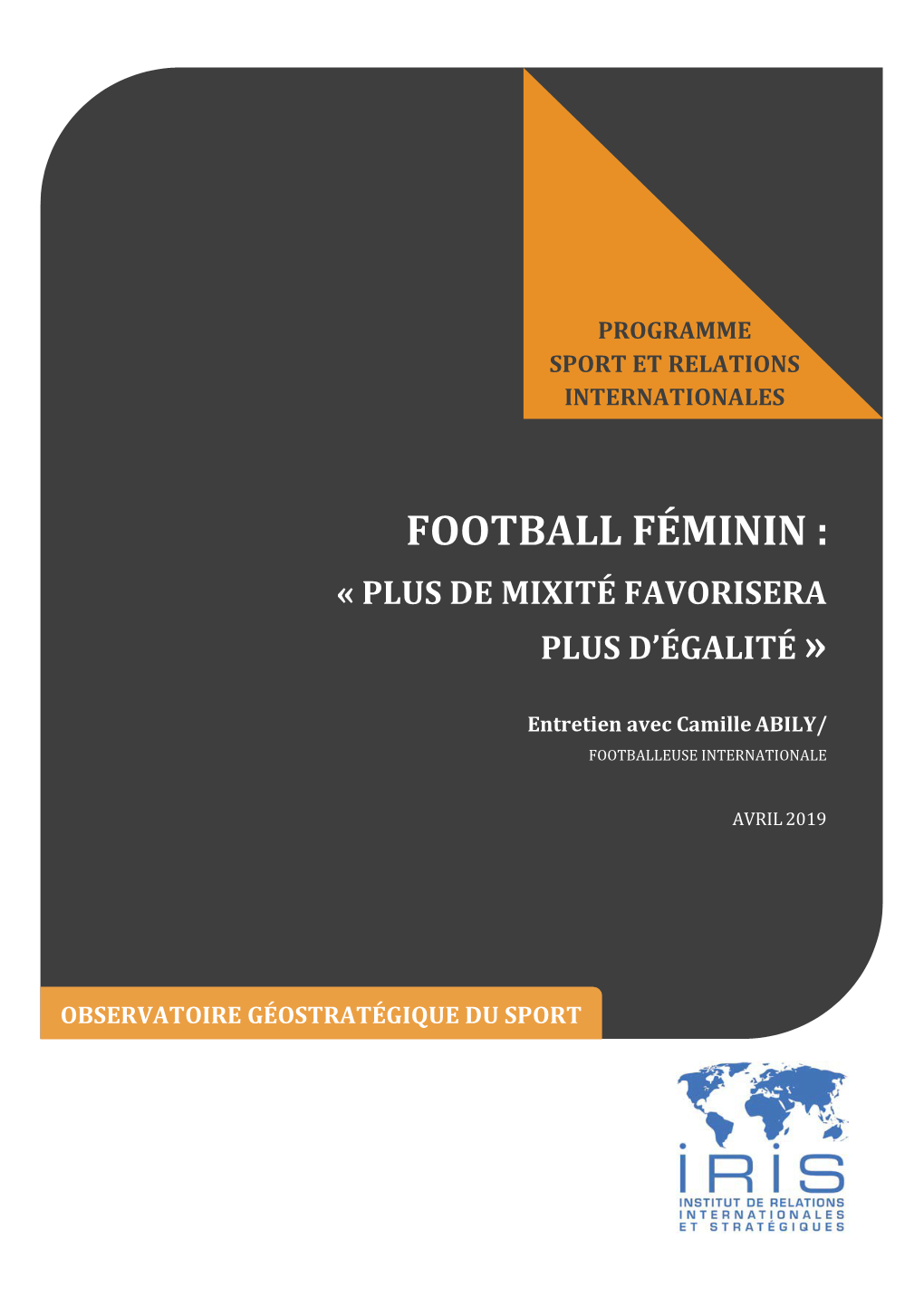 Football Féminin : « Plus De Mixité Favorisera Plus D’Égalité »