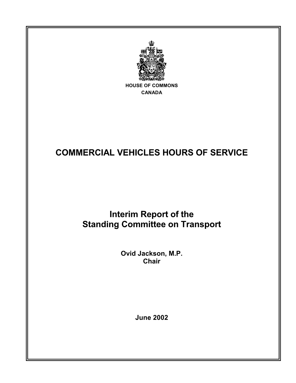 COMMERCIAL VEHICLES HOURS of SERVICE Interim Report of The