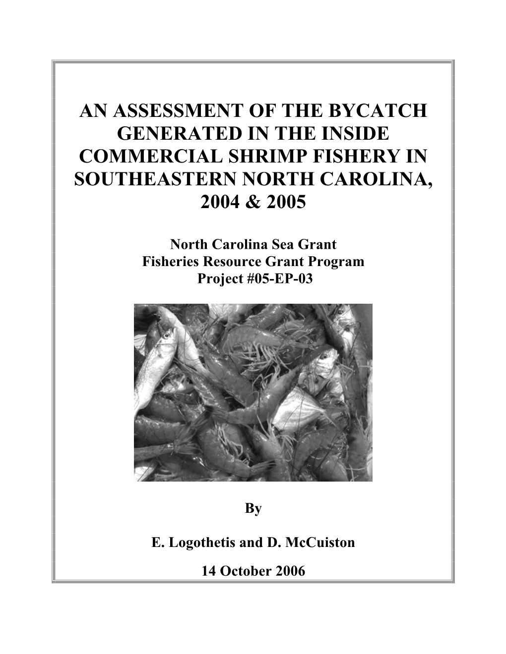 An Assessment of the Bycatch Generated in the Shrimp Fishery In