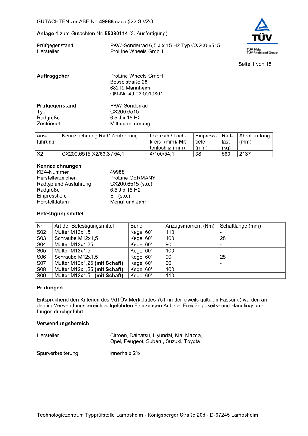 GUTACHTEN Zur ABE Nr. 49988 Nach §22 Stvzo Anlage 1 Zum