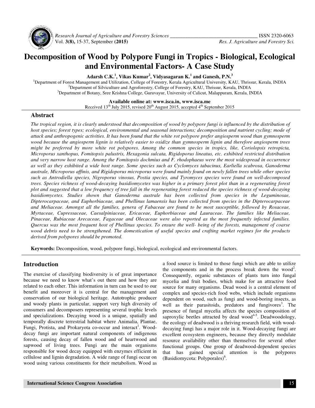 Decomposition of Wood by Polypore Fungi in Tropics - Biological, Ecological and Environmental Factors- a Case Study