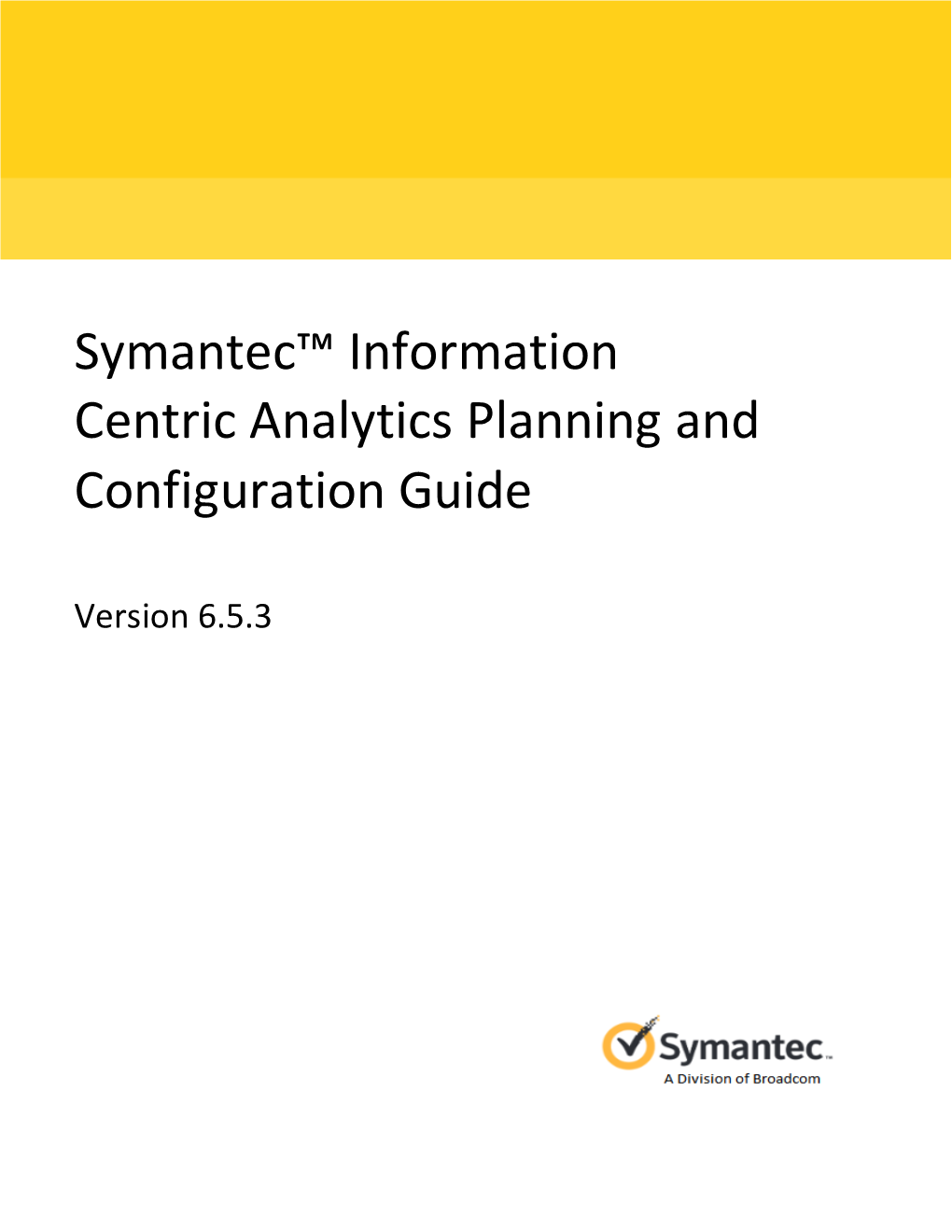 Symantec Information Centric Analytics Planning and Configuration