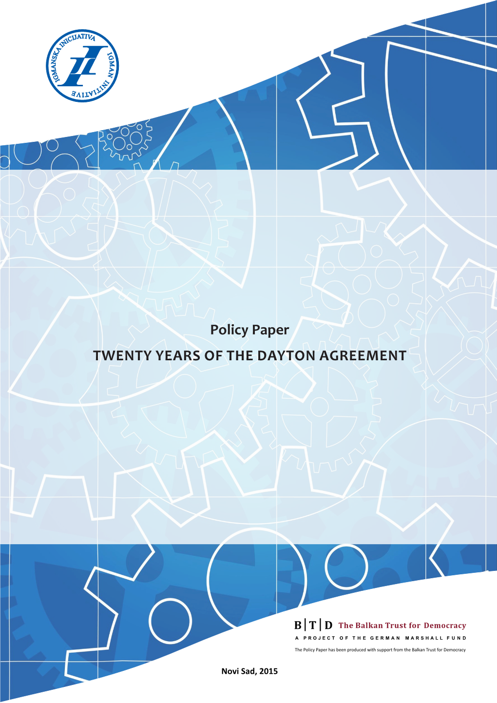 Policy Paper TWENTY YEARS of the DAYTON AGREEMENT