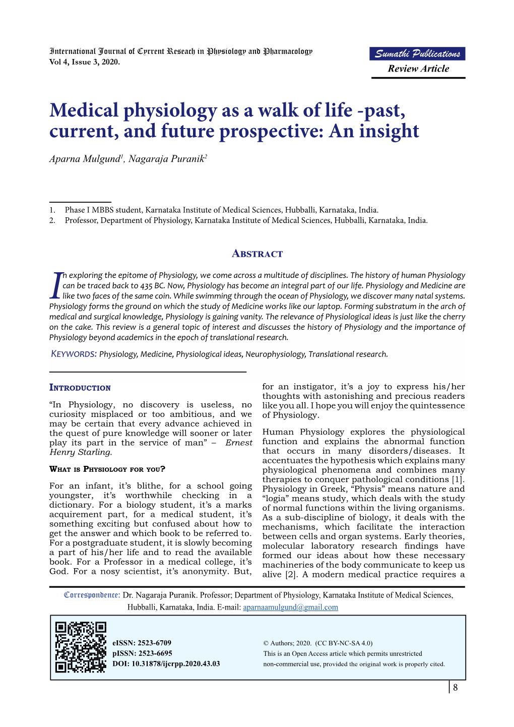 Medical Physiology As a Walk of Life -Past, Current, and Future Prospective: an Insight Aparna Mulgund1, Nagaraja Puranik2