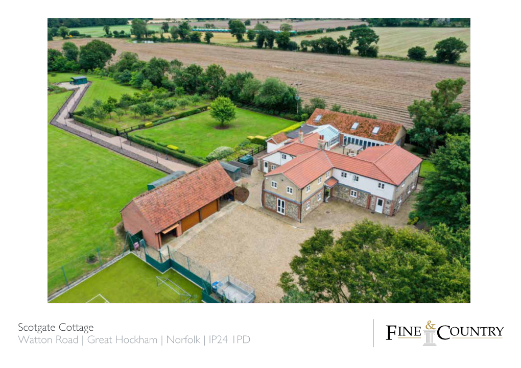 Scotgate Cottage Watton Road | Great Hockham | Norfolk | IP24 1PD STUNNING, SPECTACULAR and STYLISH