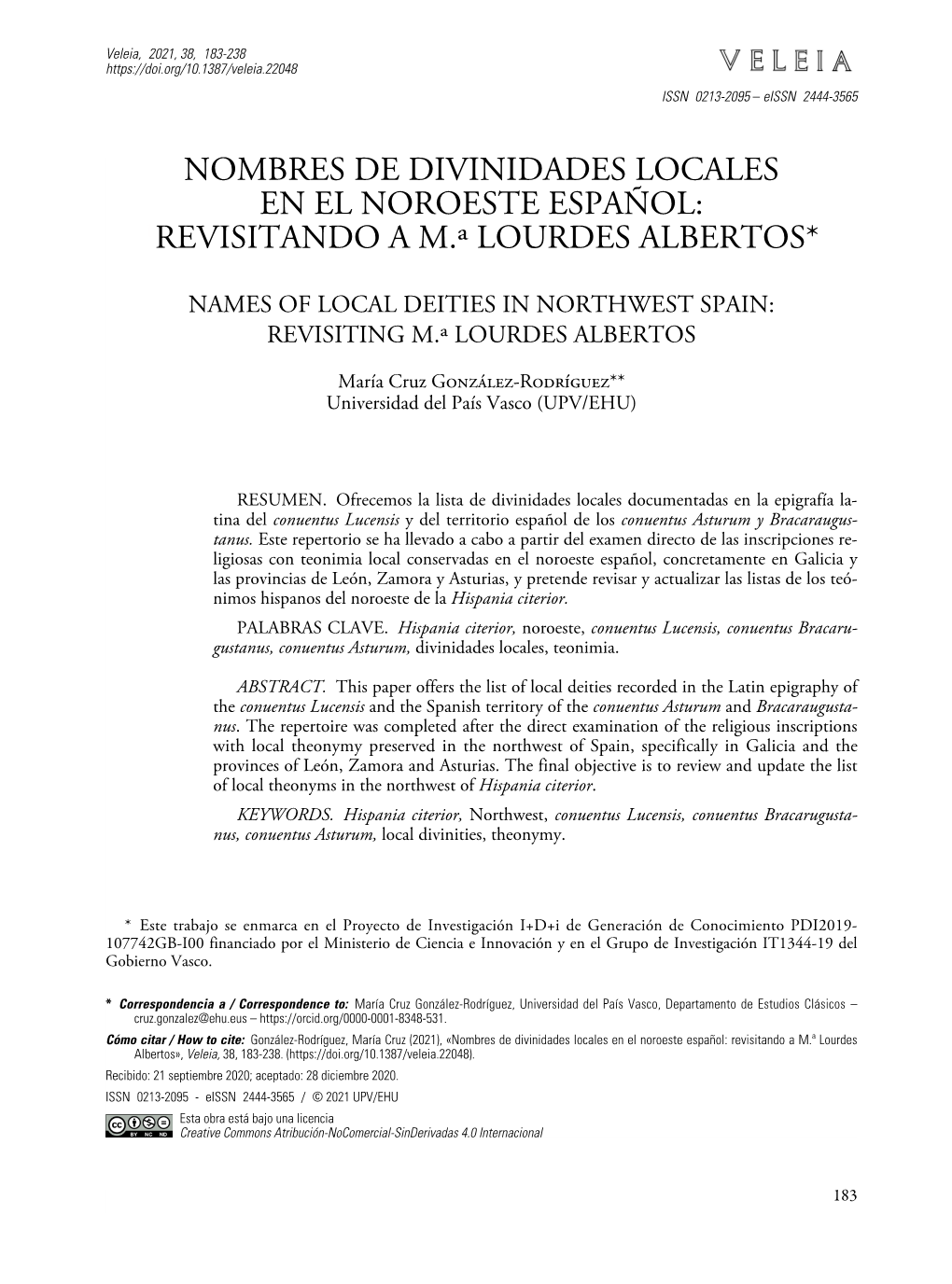 Nombres De Divinidades Locales En El Noroeste Español: 1Revisitando a M.ª Lourdes Albertos*