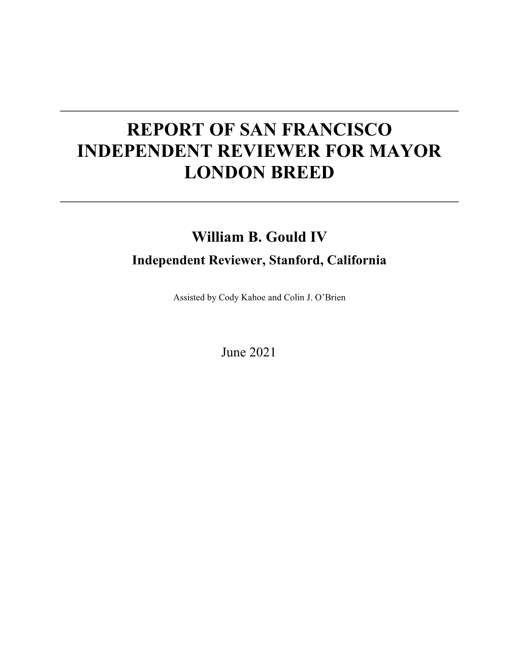 Report of San Francisco Independent Reviewer for Mayor London Breed