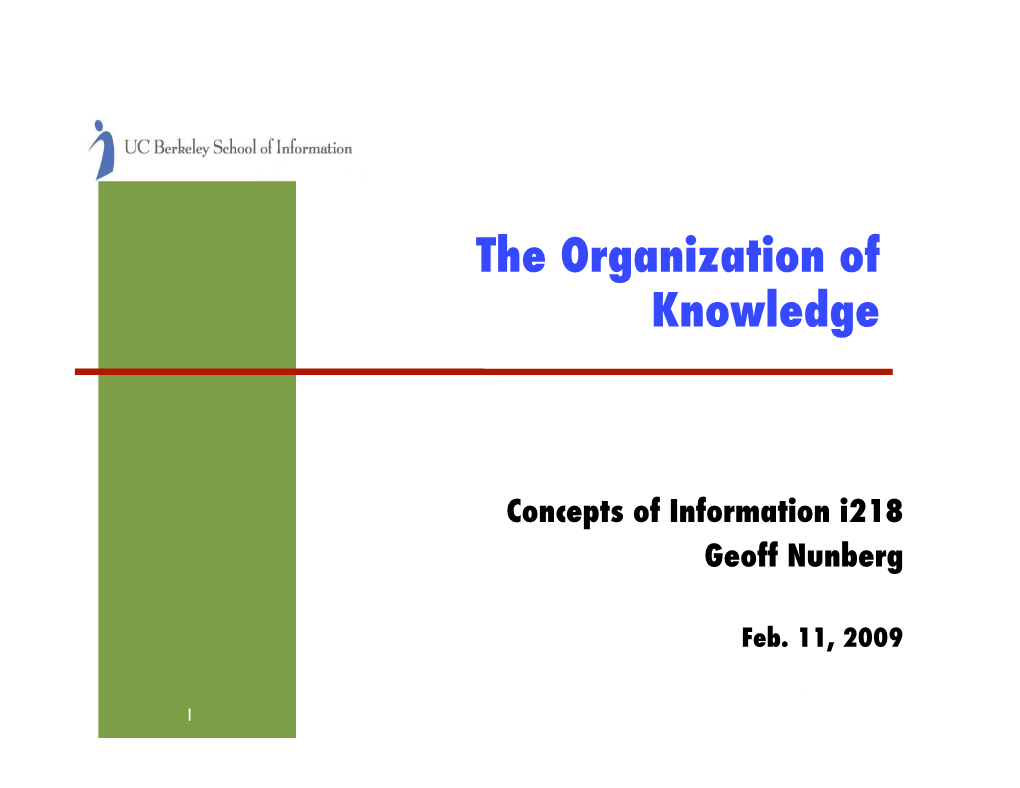 The Organization of Knowledge!