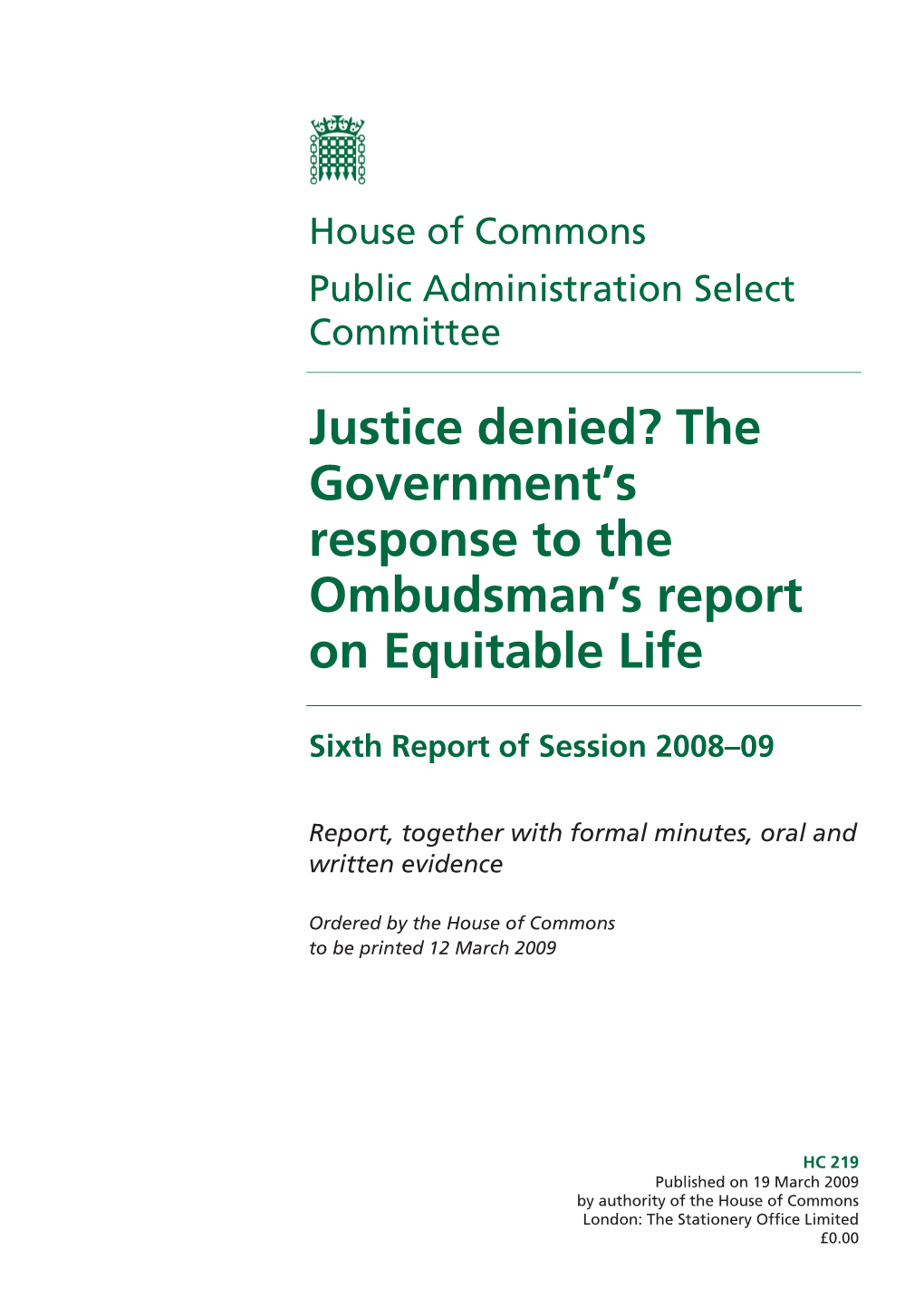 Justice Denied? the Government's Response to the Ombudsman's