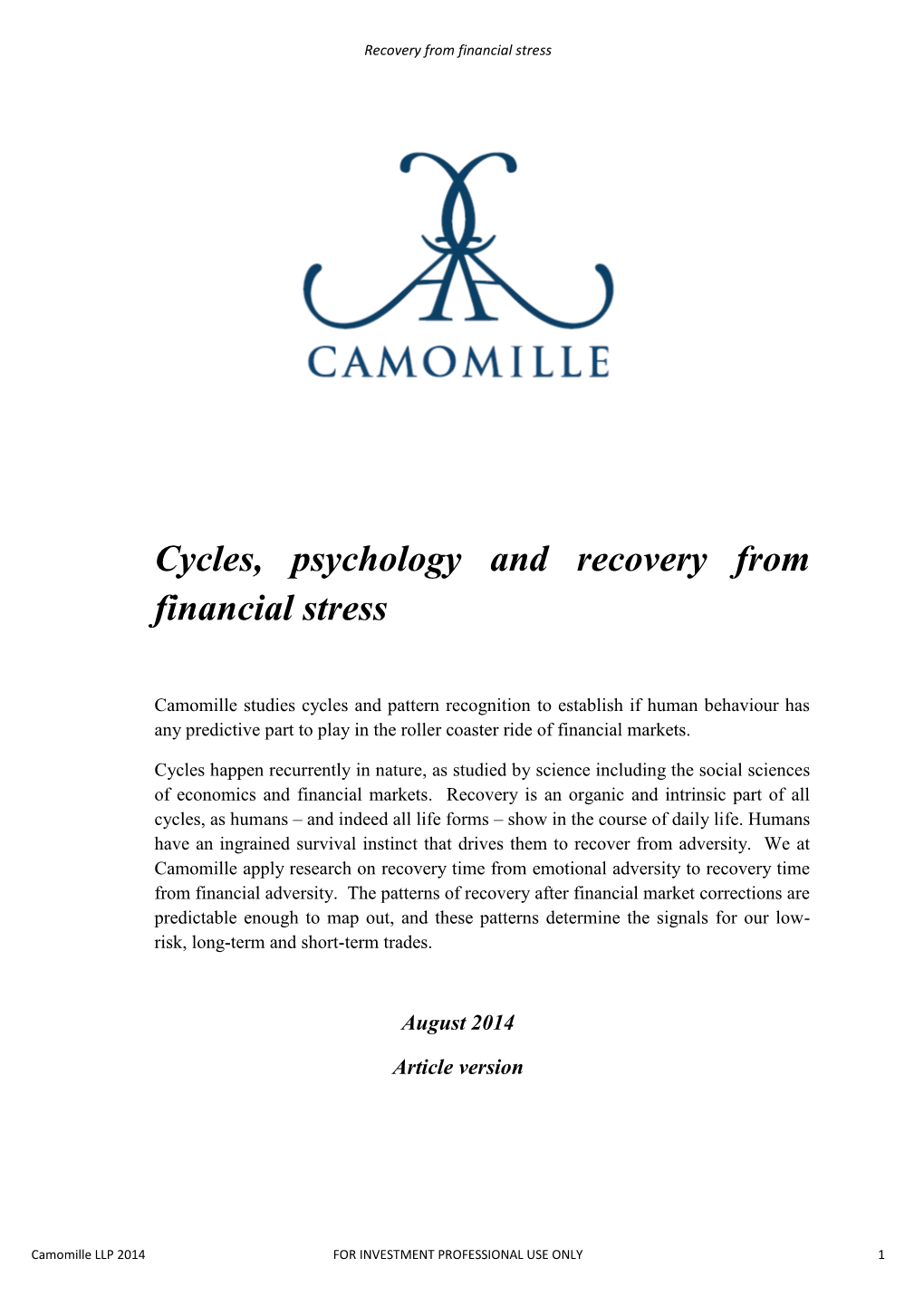 Cycles, Psychology and Recovery from Financial Stress