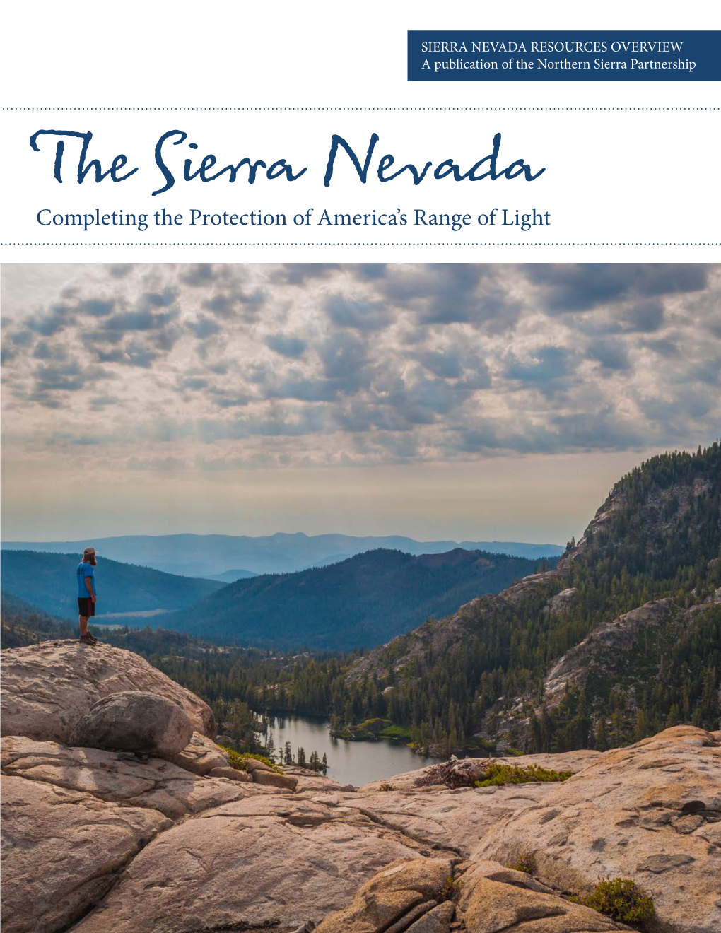 The Sierra Nevada Completing the Protection of America’S Range of Light